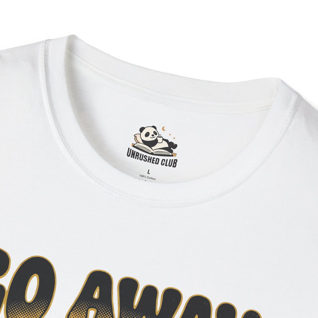 Go Away I'm Reading T-Shirt