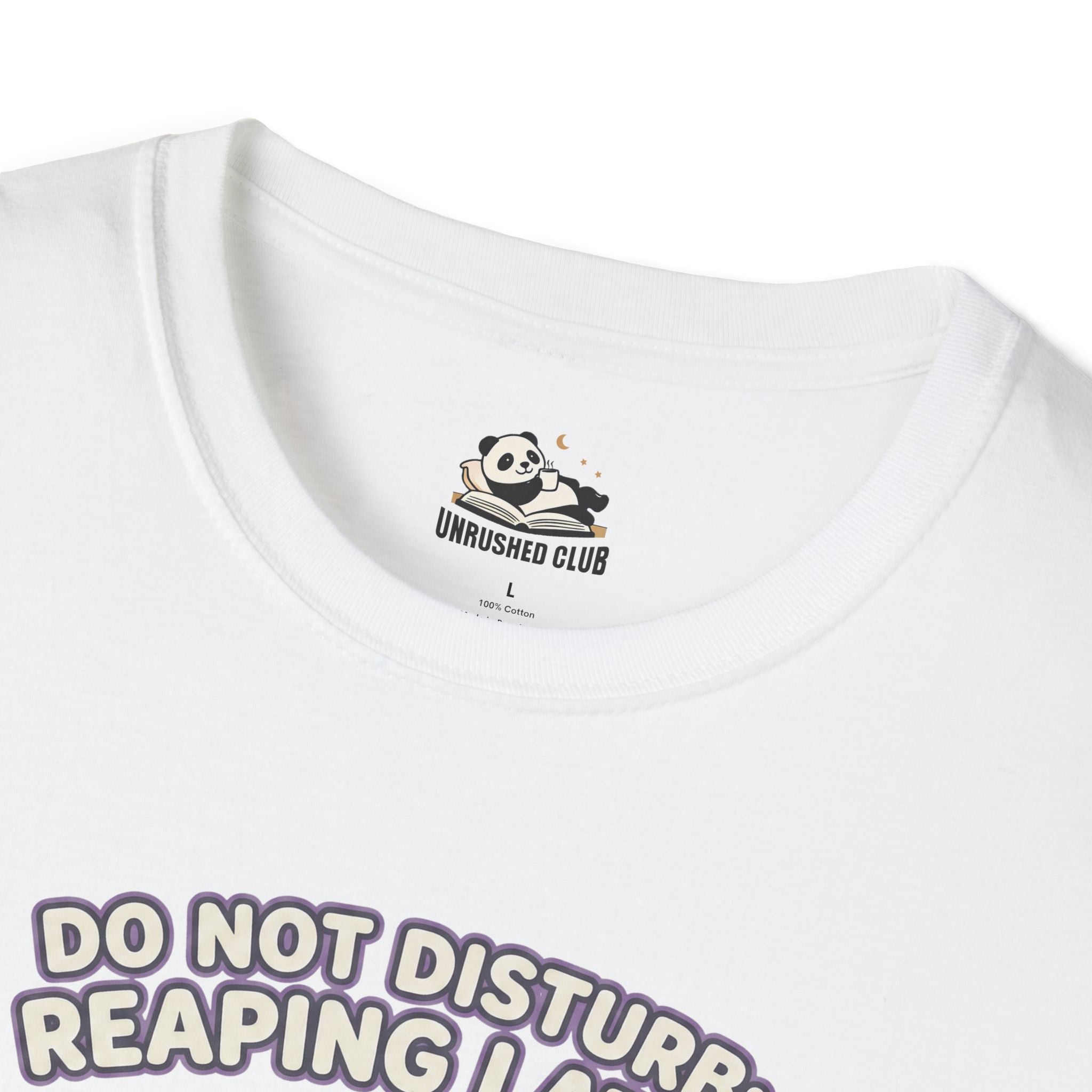 Do Not Disturb Reaping Later T-Shirt
