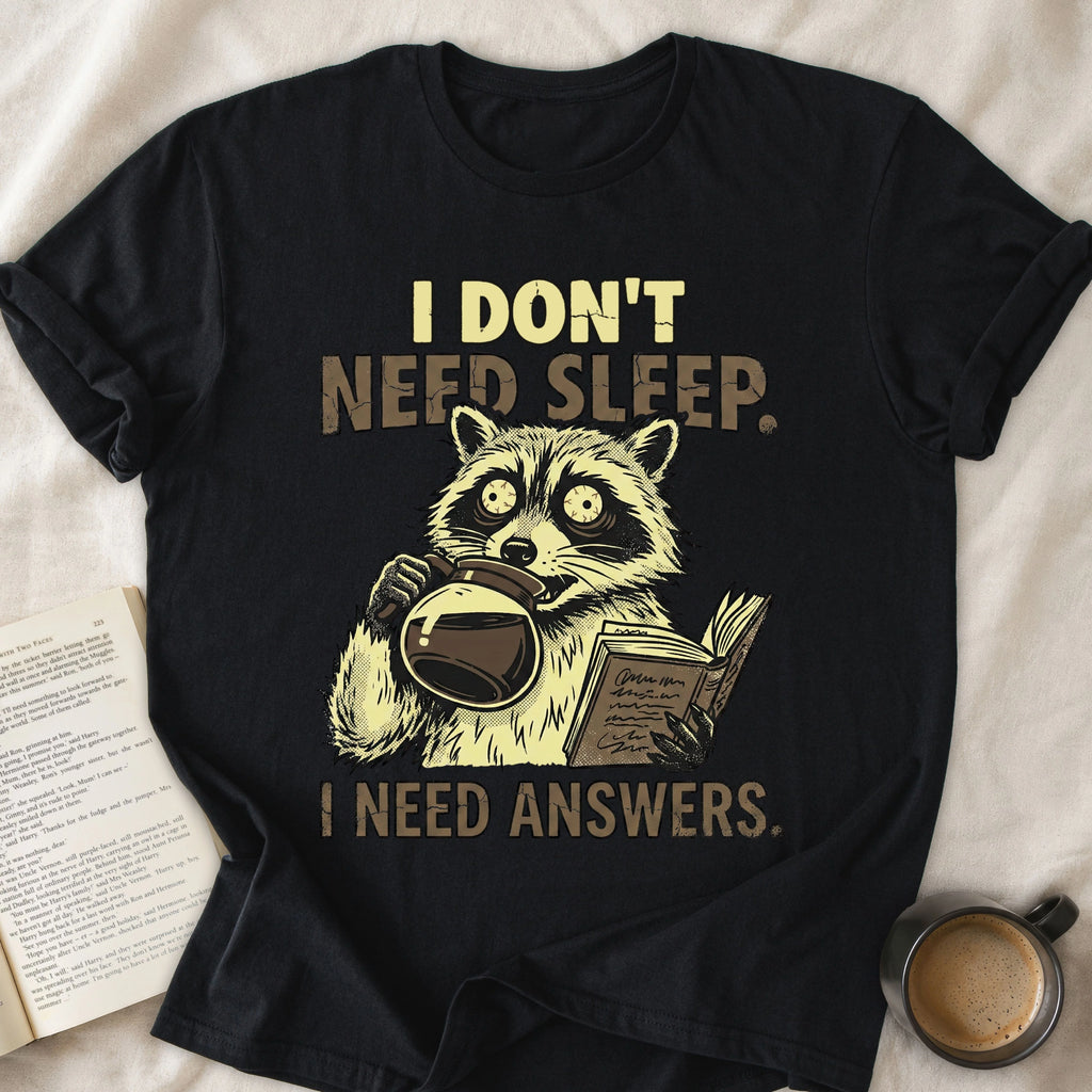 I Don't Need Sleep I Need Answers