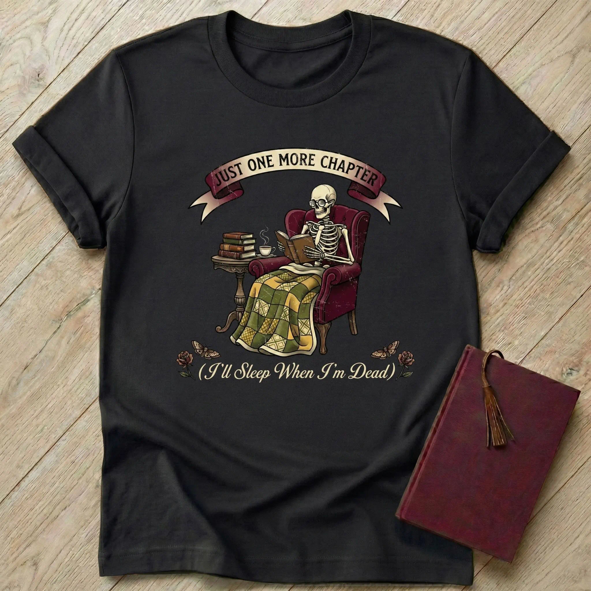 Just One More Chapter T-Shirt