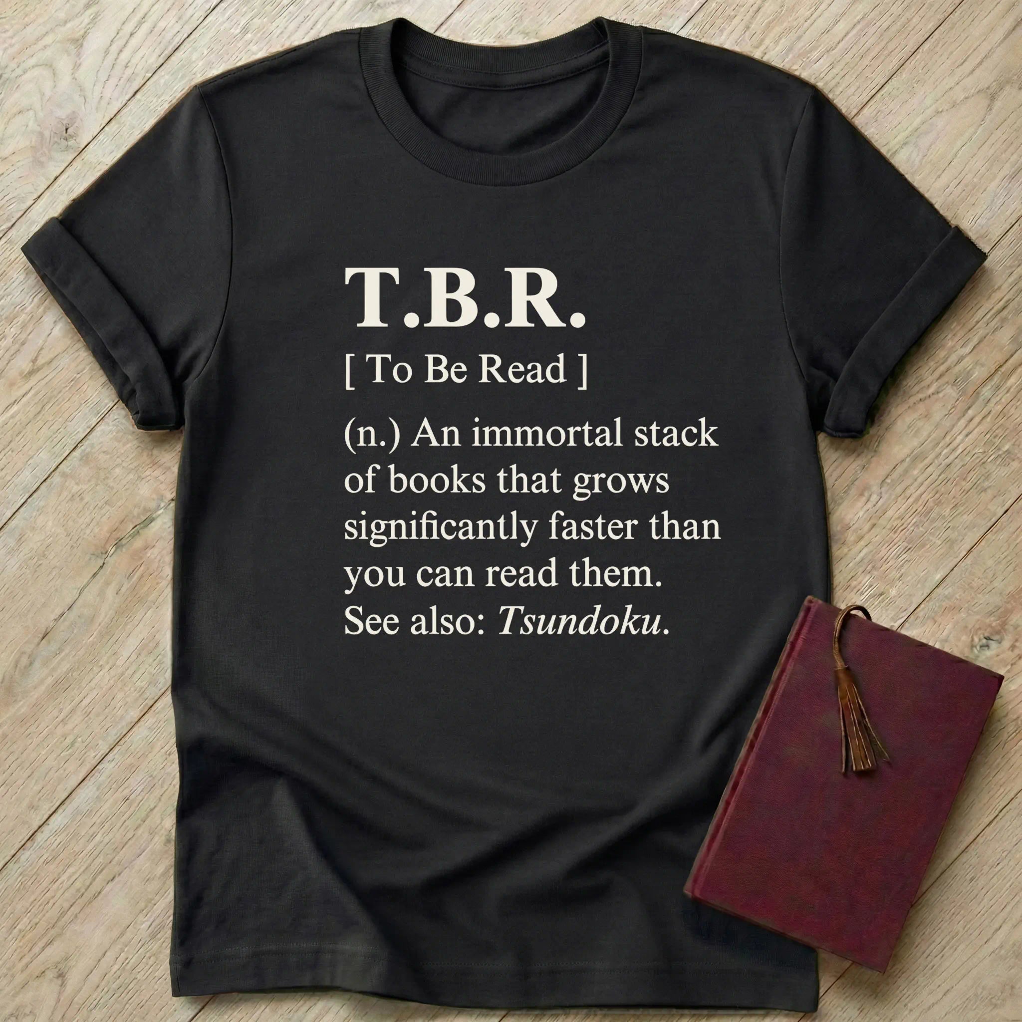 To Be Read Dictionary T-Shirt