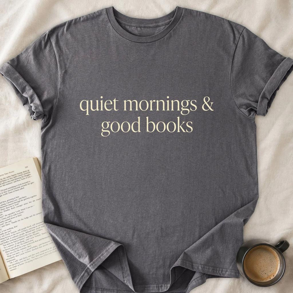 Quiet Mornings & Good Books