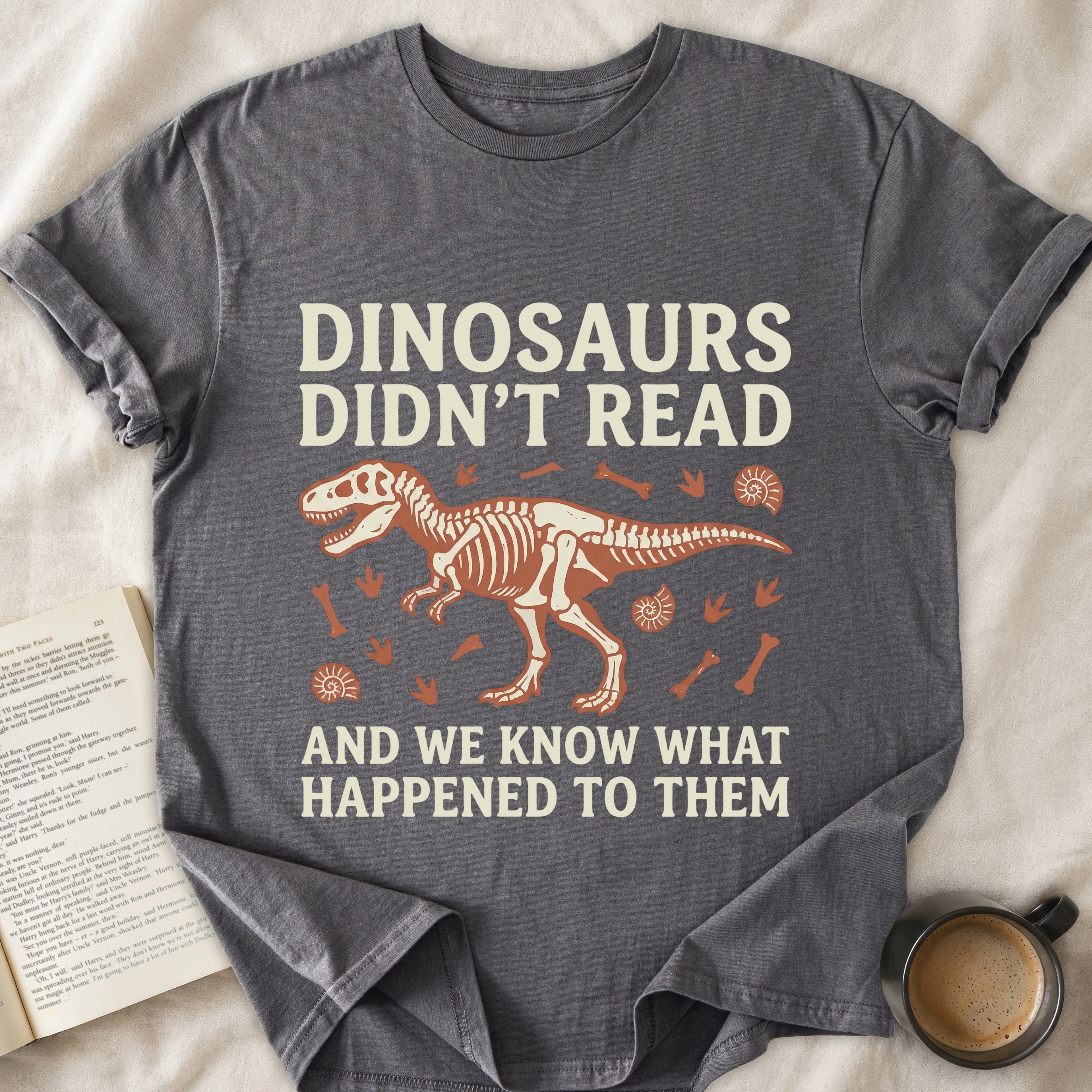 Dinosaurs Didn't Read
