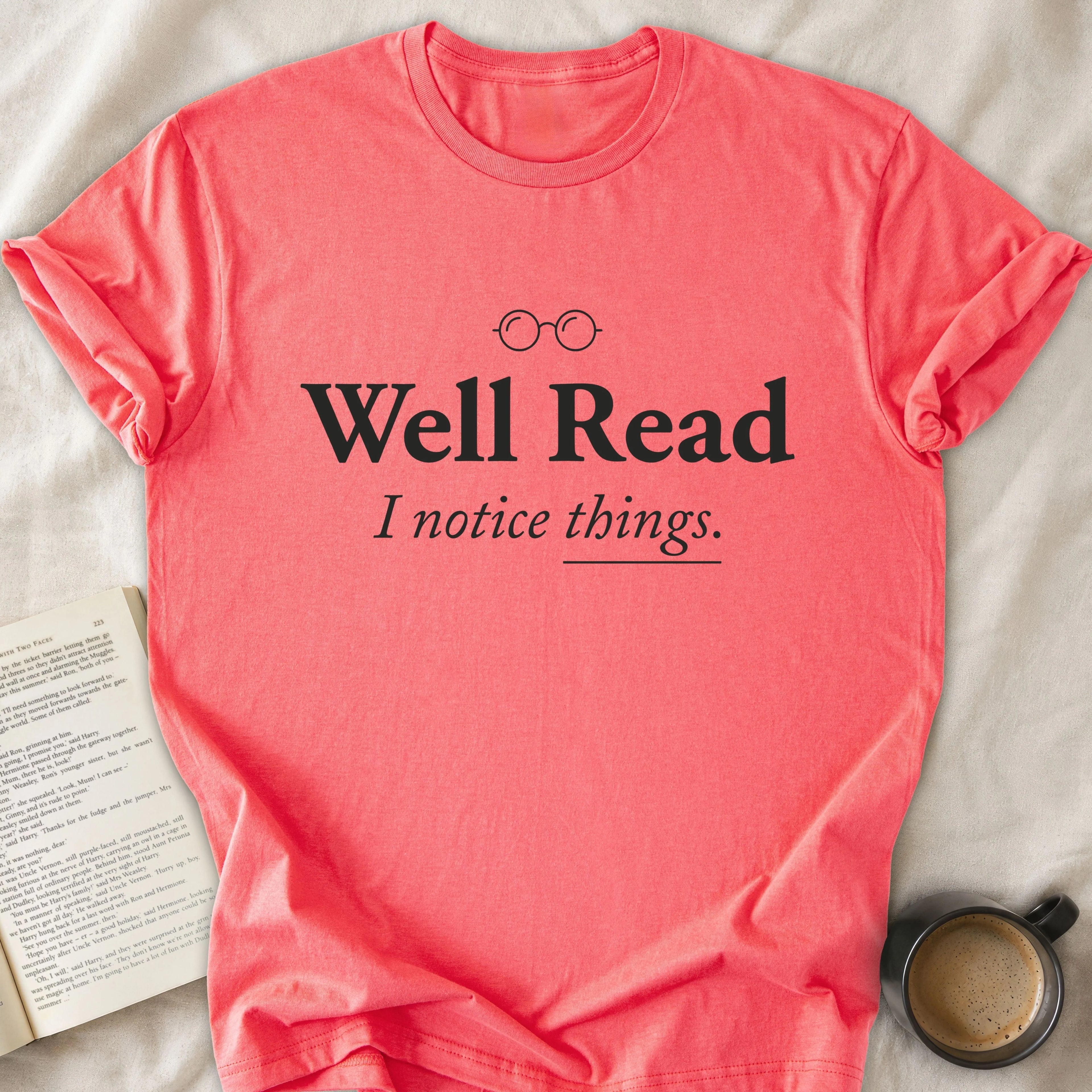 Well Read I Notice Things