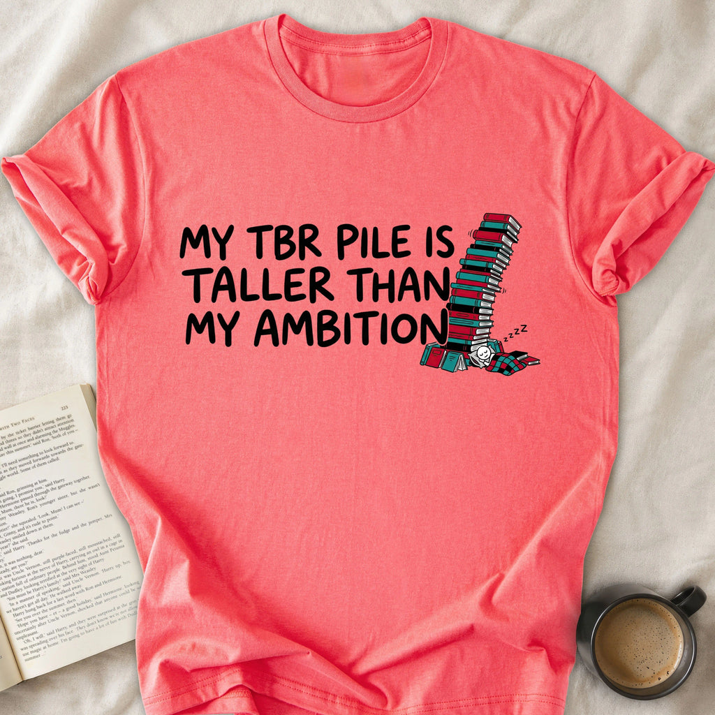 My TBR Pile Is Taller Than My Ambition