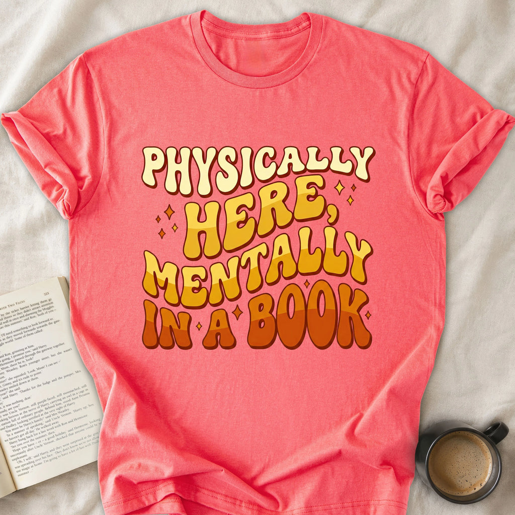 Physically Here Mentally in a Book