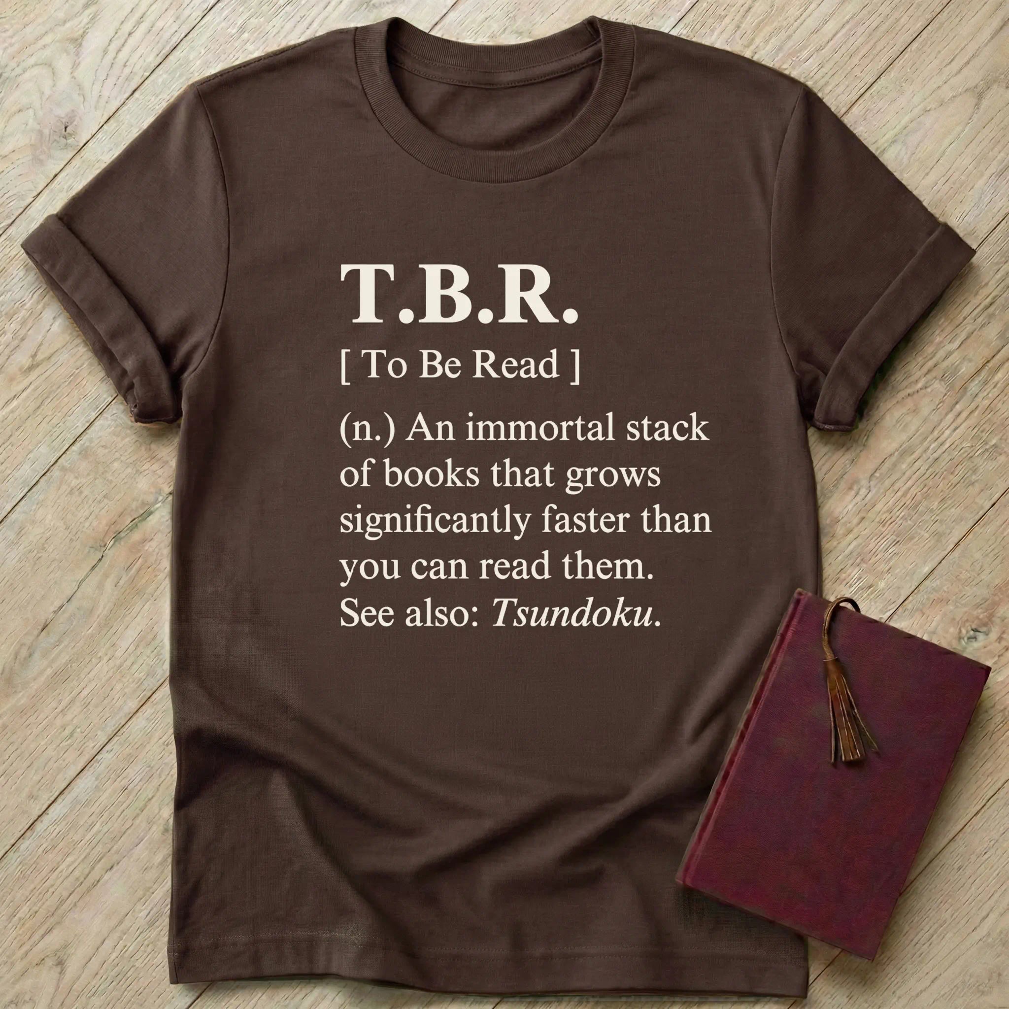 To Be Read Dictionary T-Shirt