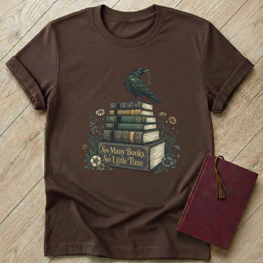 So Many Books So Little Time T-Shirt