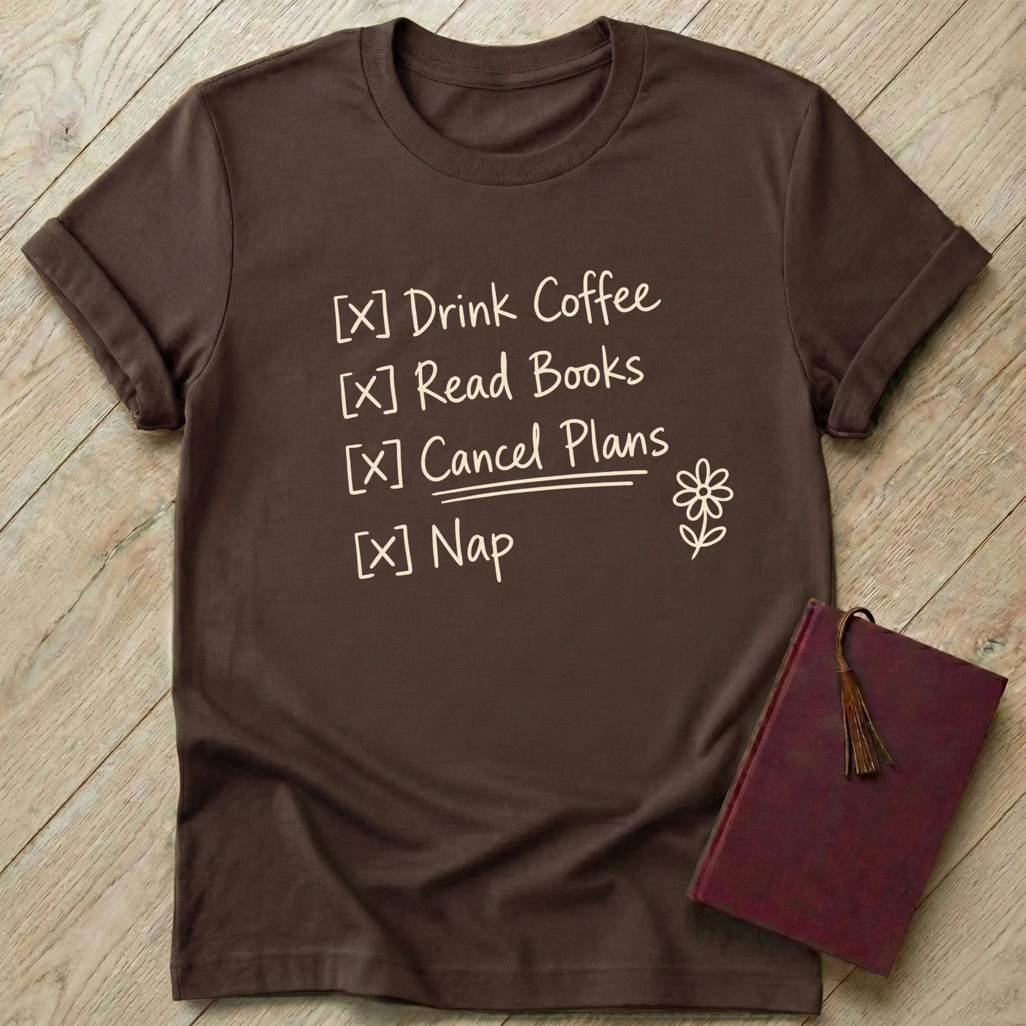Cancel Plans T-Shirt