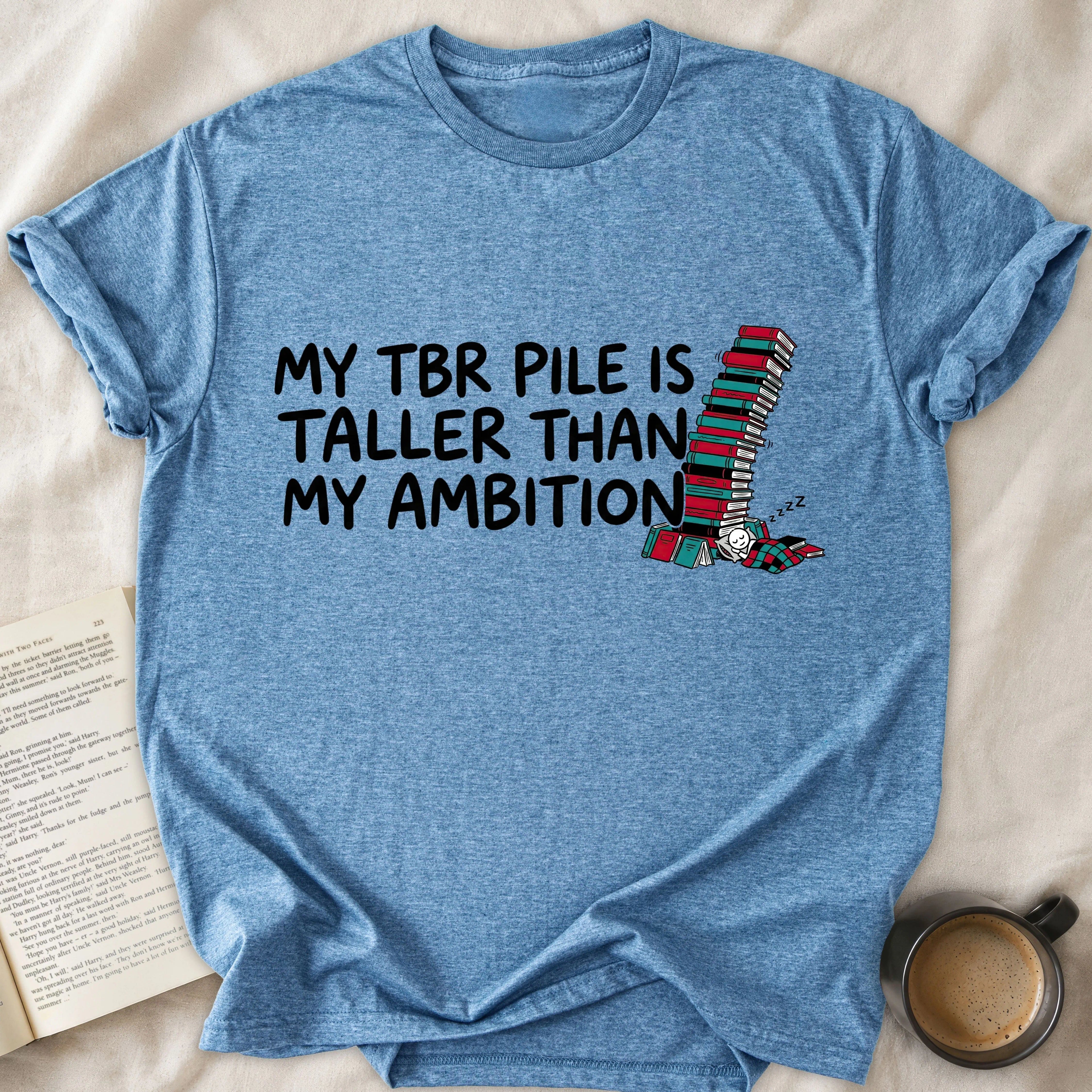 My TBR Pile Is Taller Than My Ambition