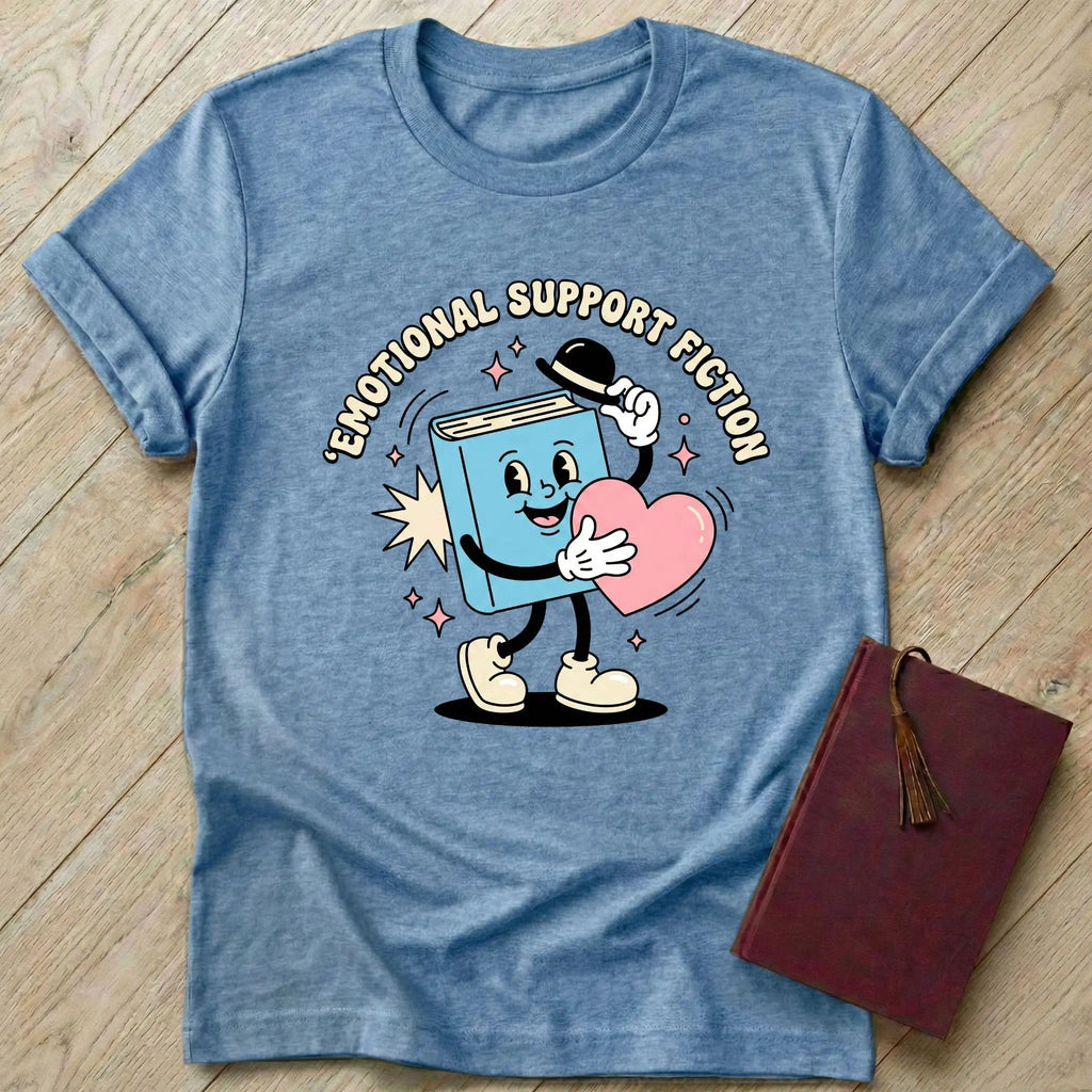 Emotional Support Fiction T-Shirt