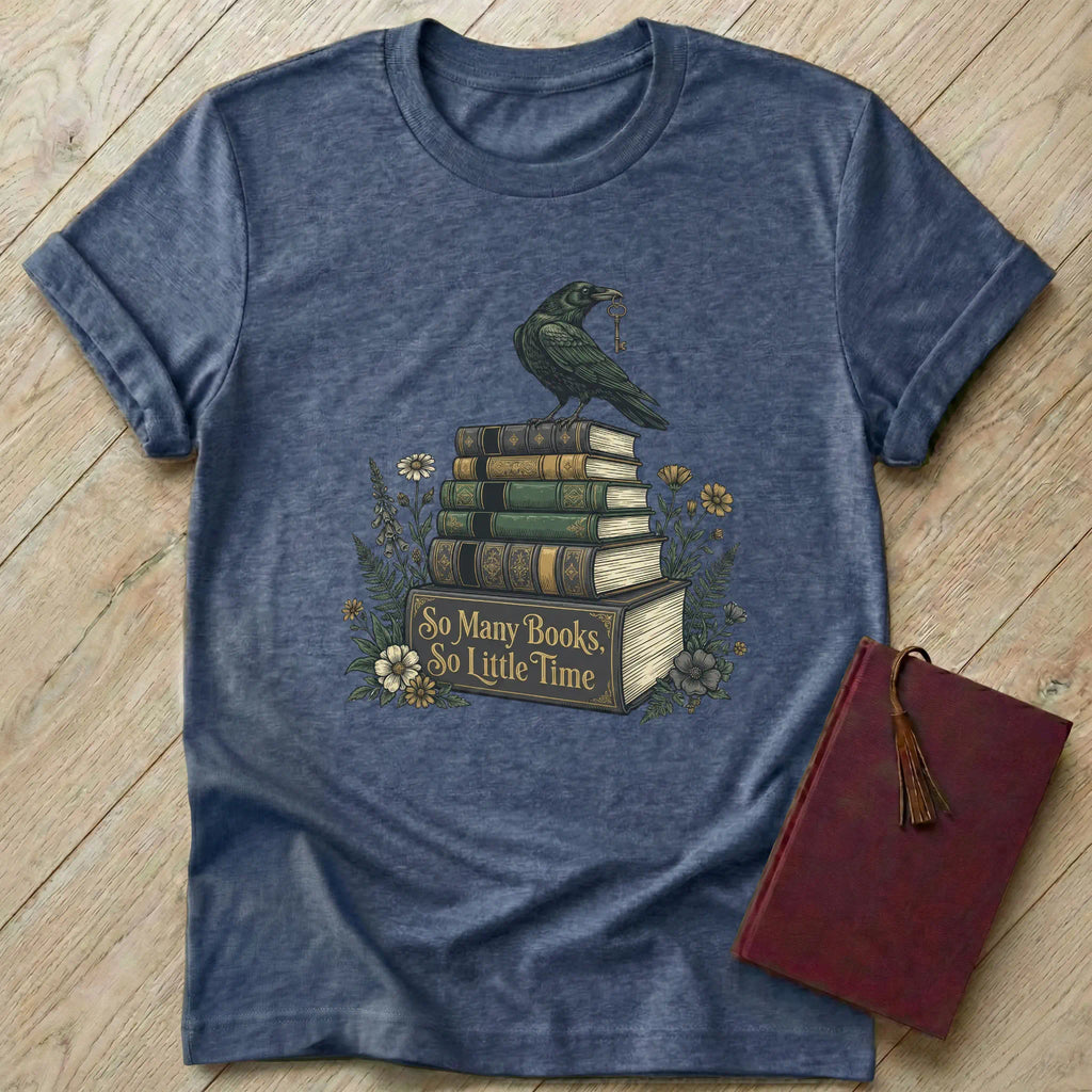 So Many Books So Little Time T-Shirt