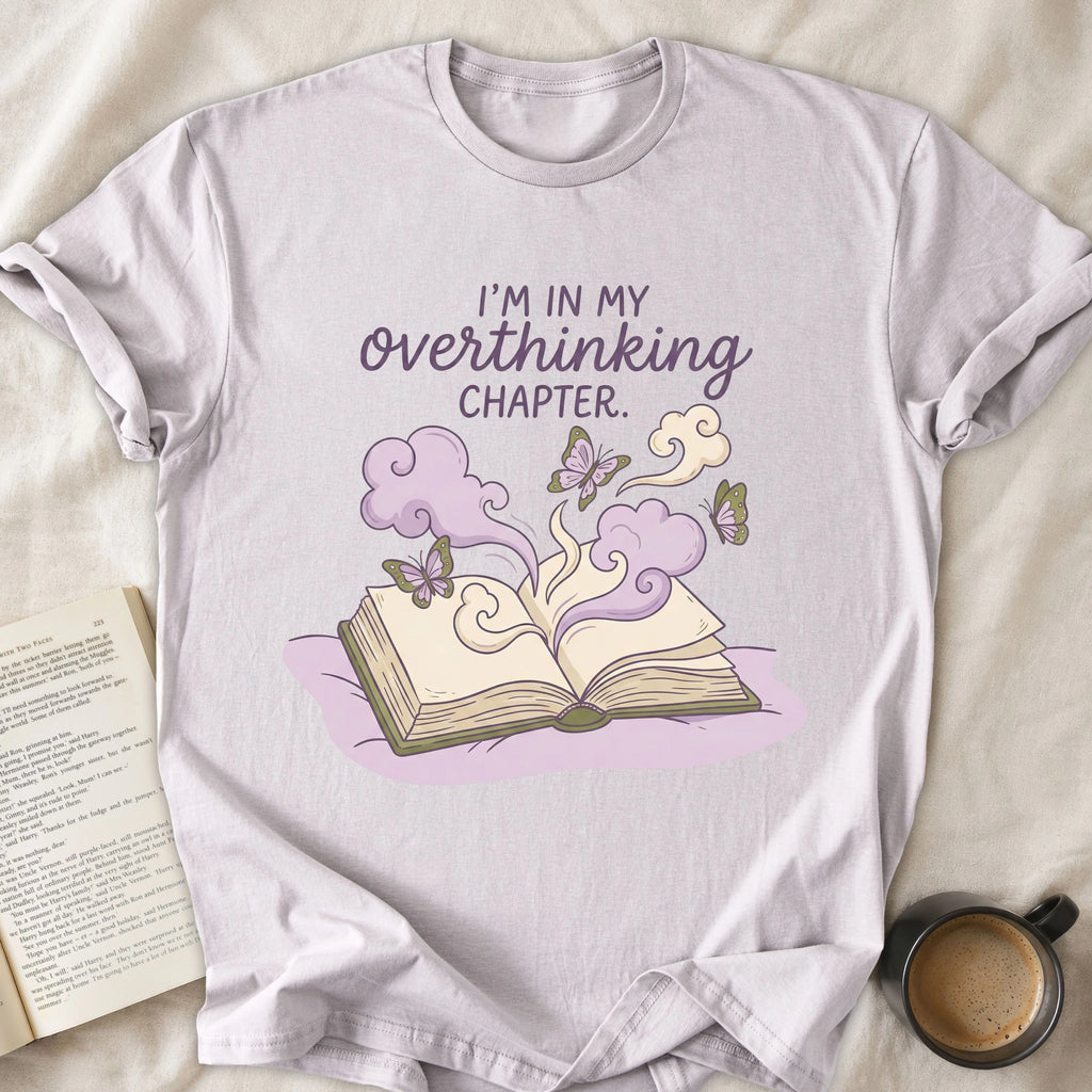 I'm in My Overthinking Chapter
