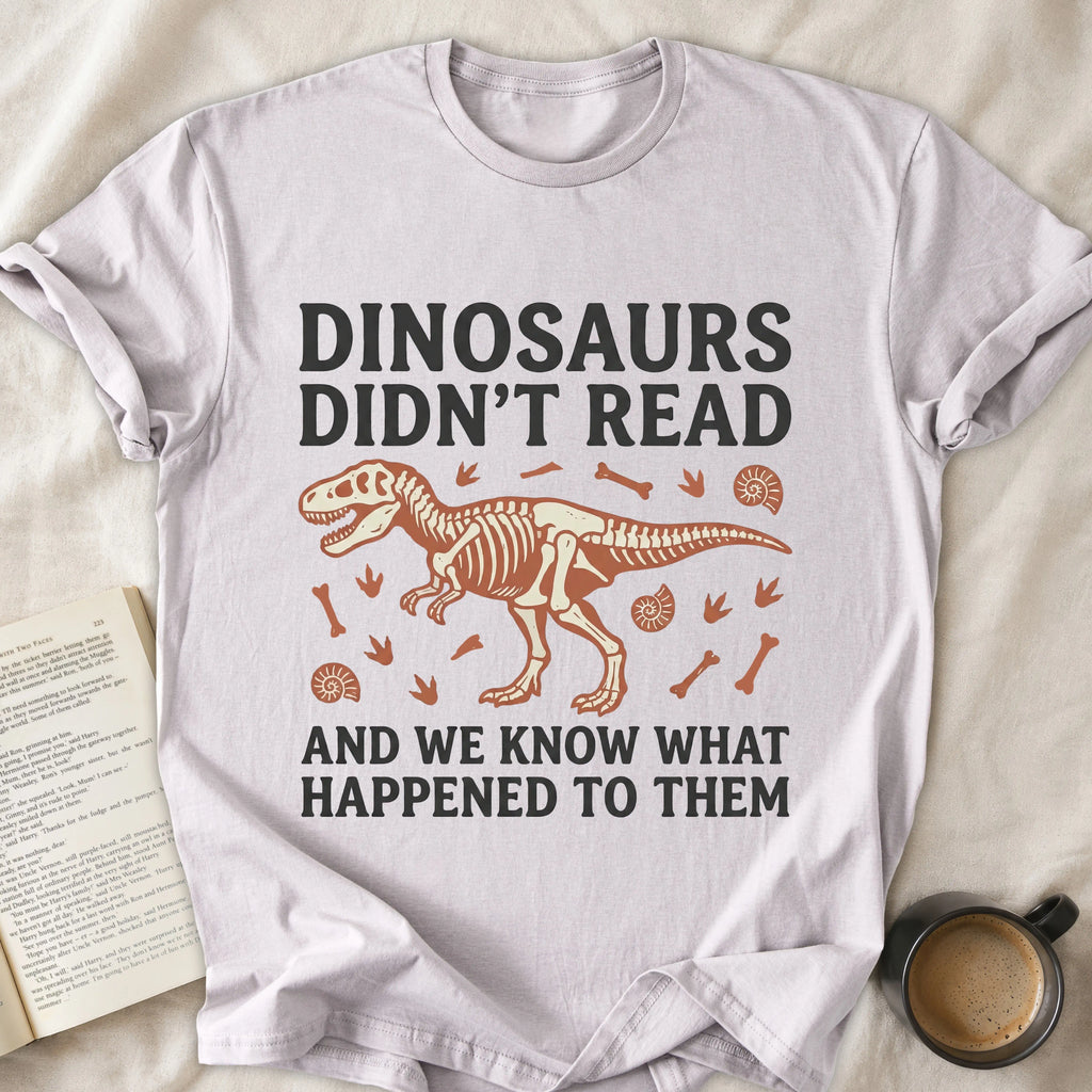 Dinosaurs Didn't Read