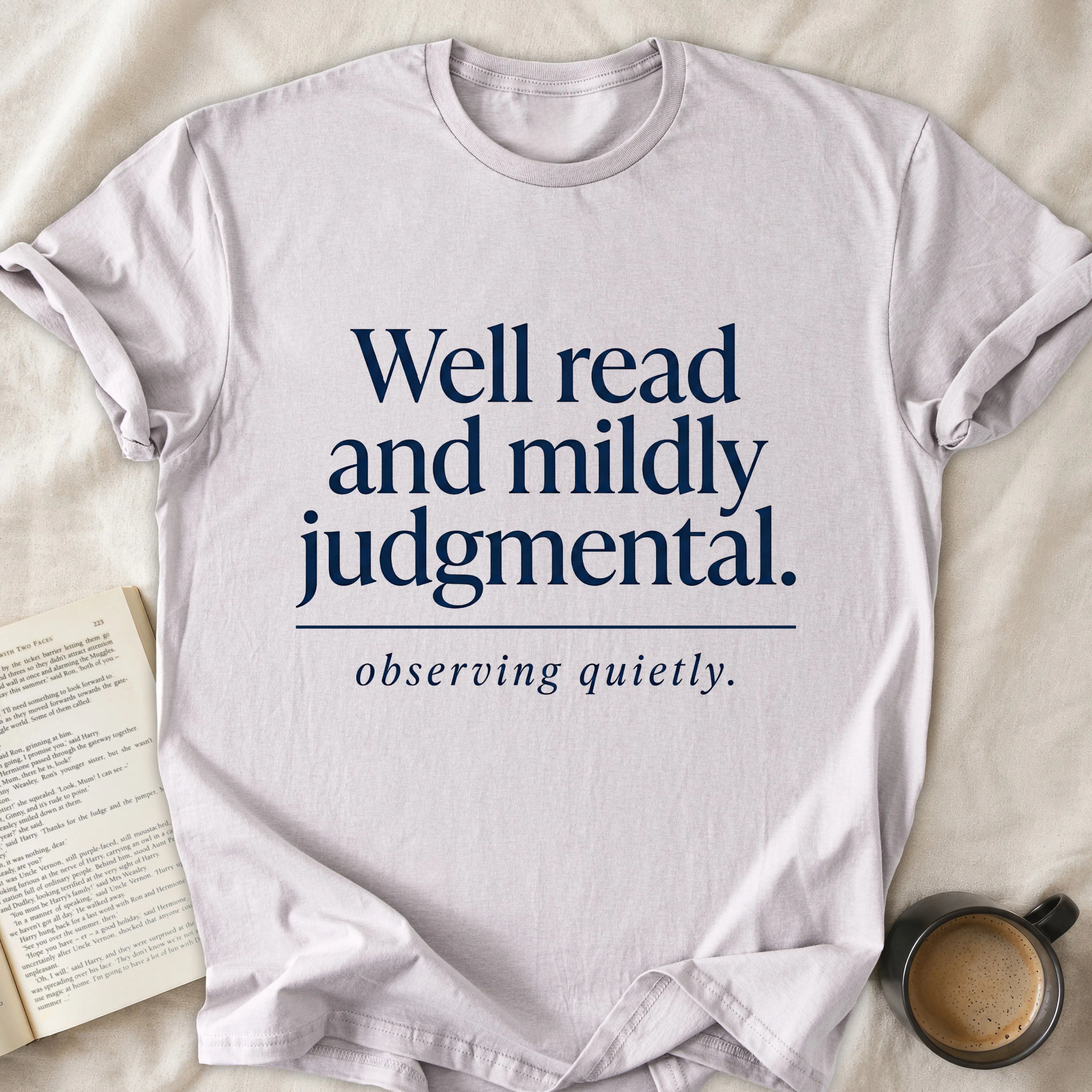 Well Read and Mildly Judgmental T-Shirt