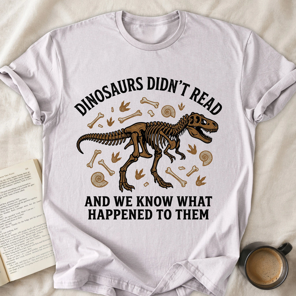 Dinosaurs Didn't Read