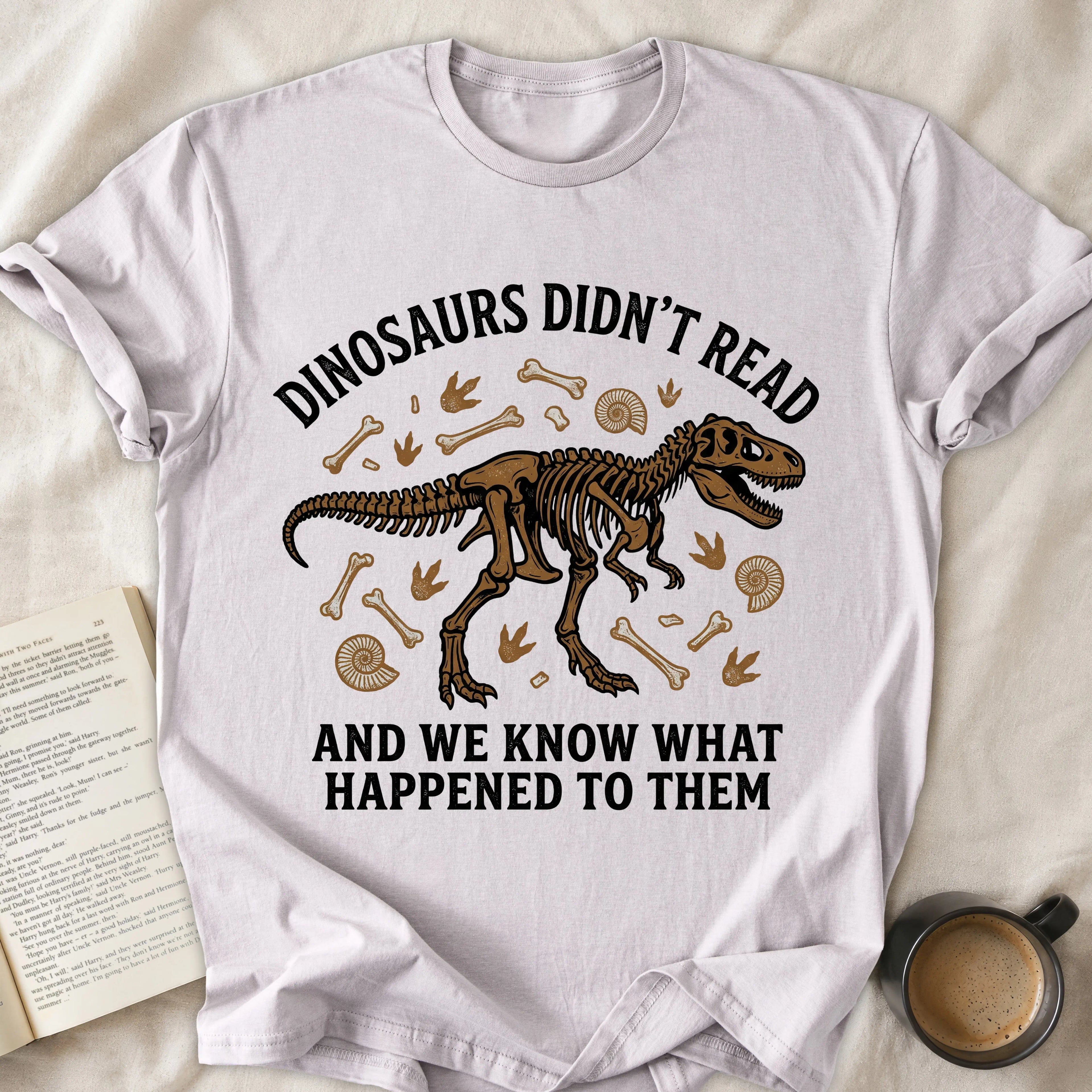 Dinosaurs Didn't Read