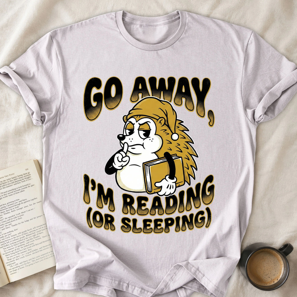 Go Away I'm Reading