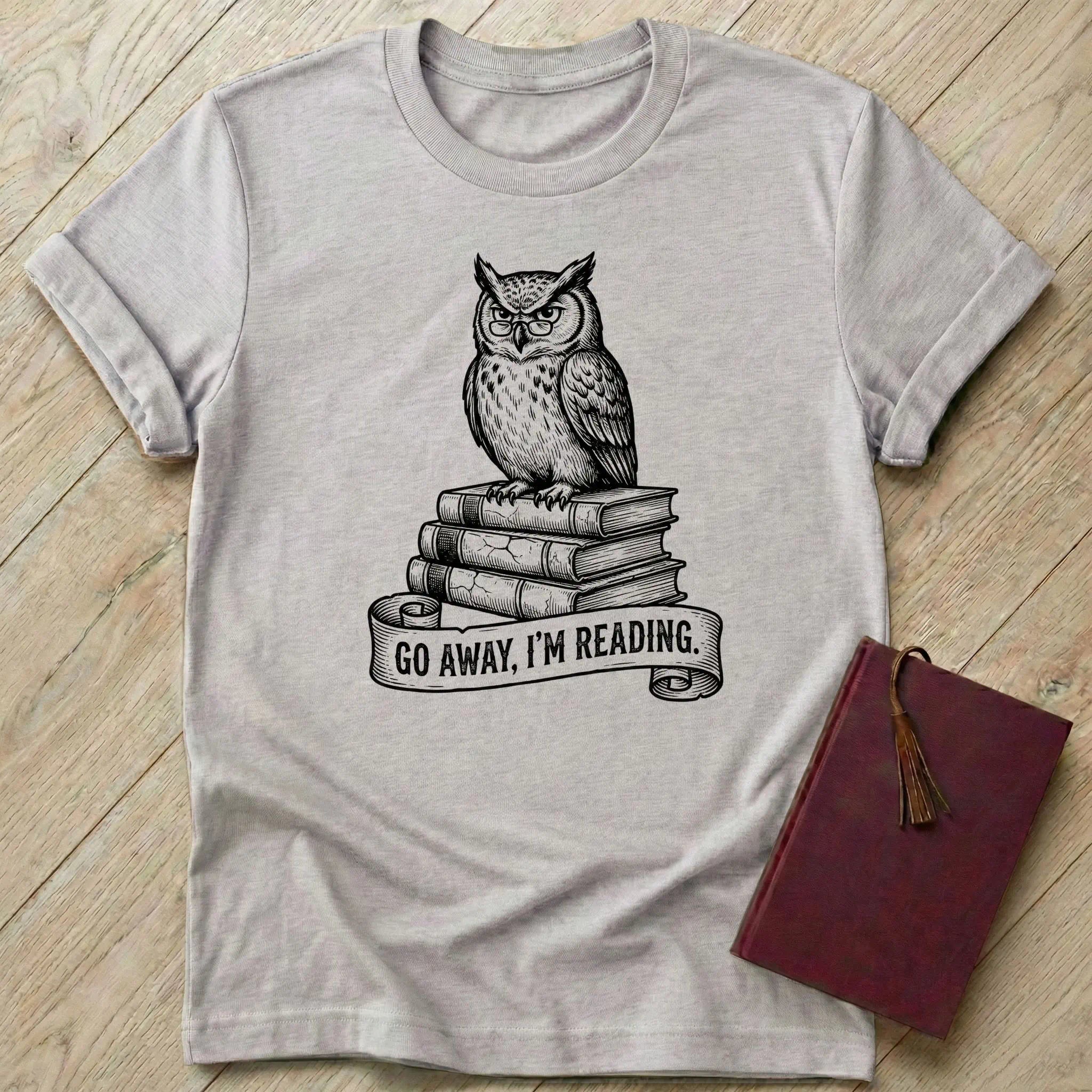 Go Away I'm Reading T-Shirt