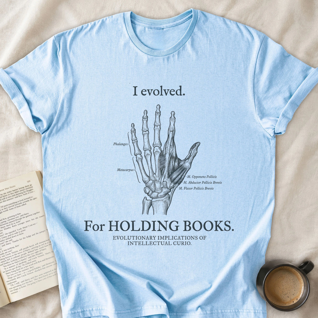 I Evolved For Holding Books
