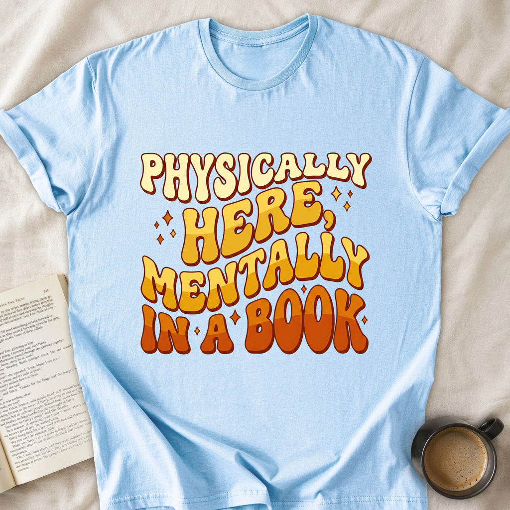 Physically Here Mentally in a Book