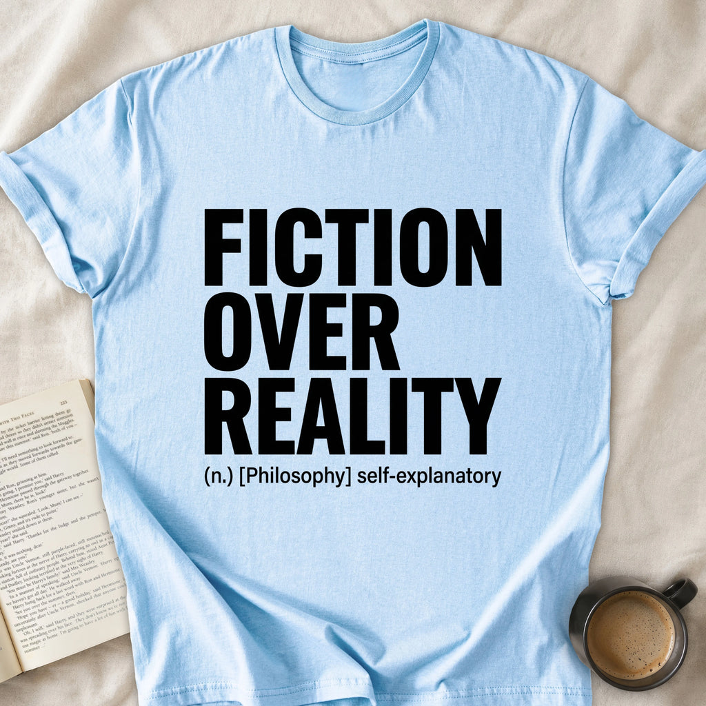 Fiction Over Reality