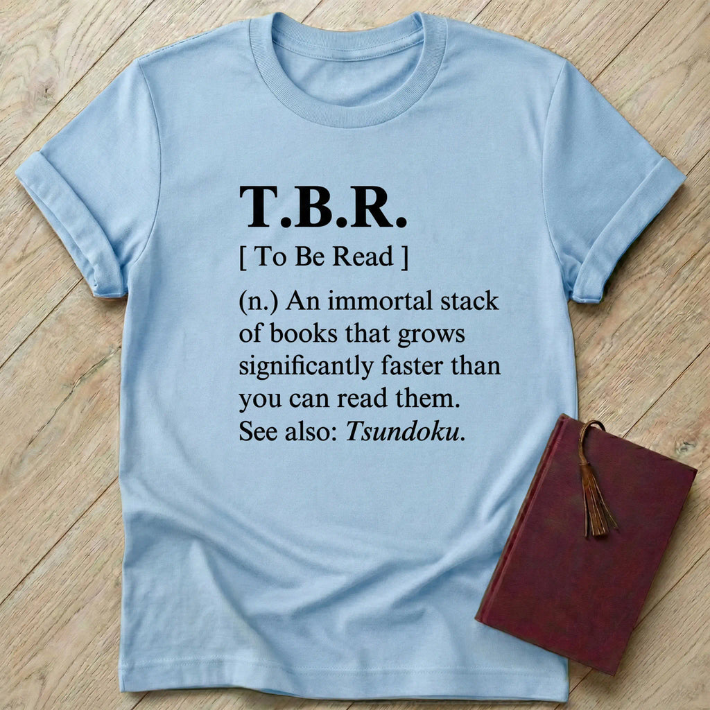 To Be Read Dictionary T-Shirt