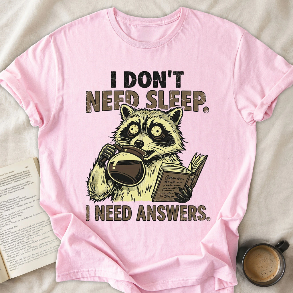 I Don't Need Sleep I Need Answers