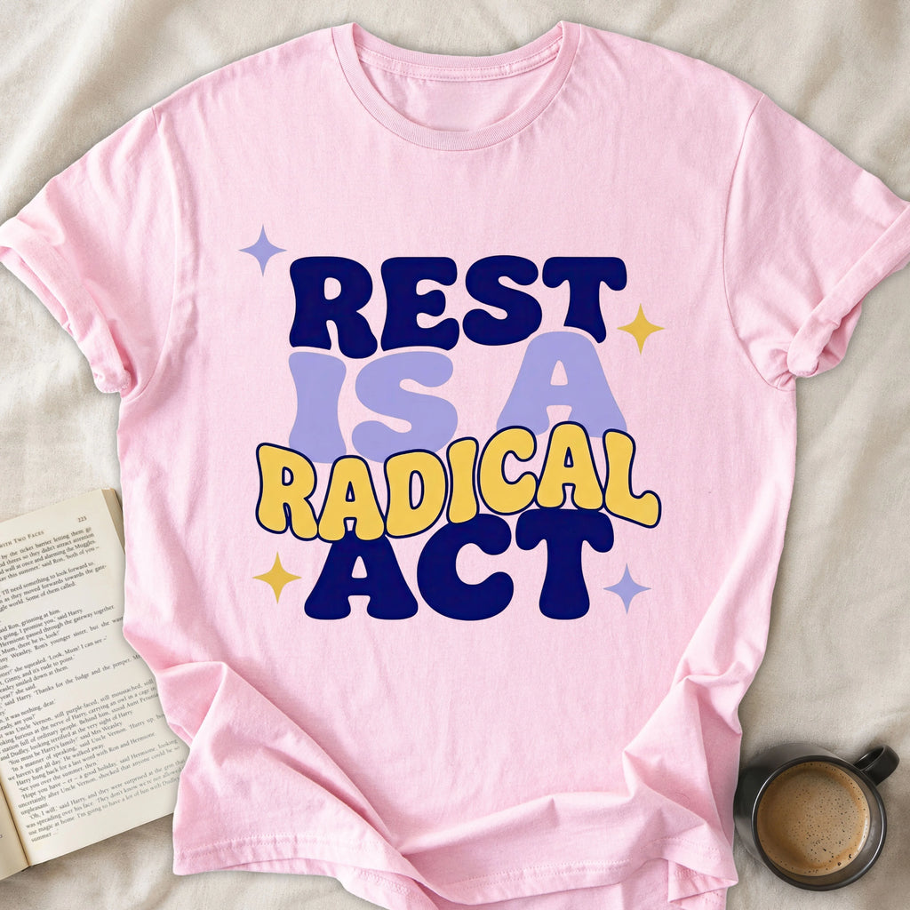 Rest Is A Radical Act