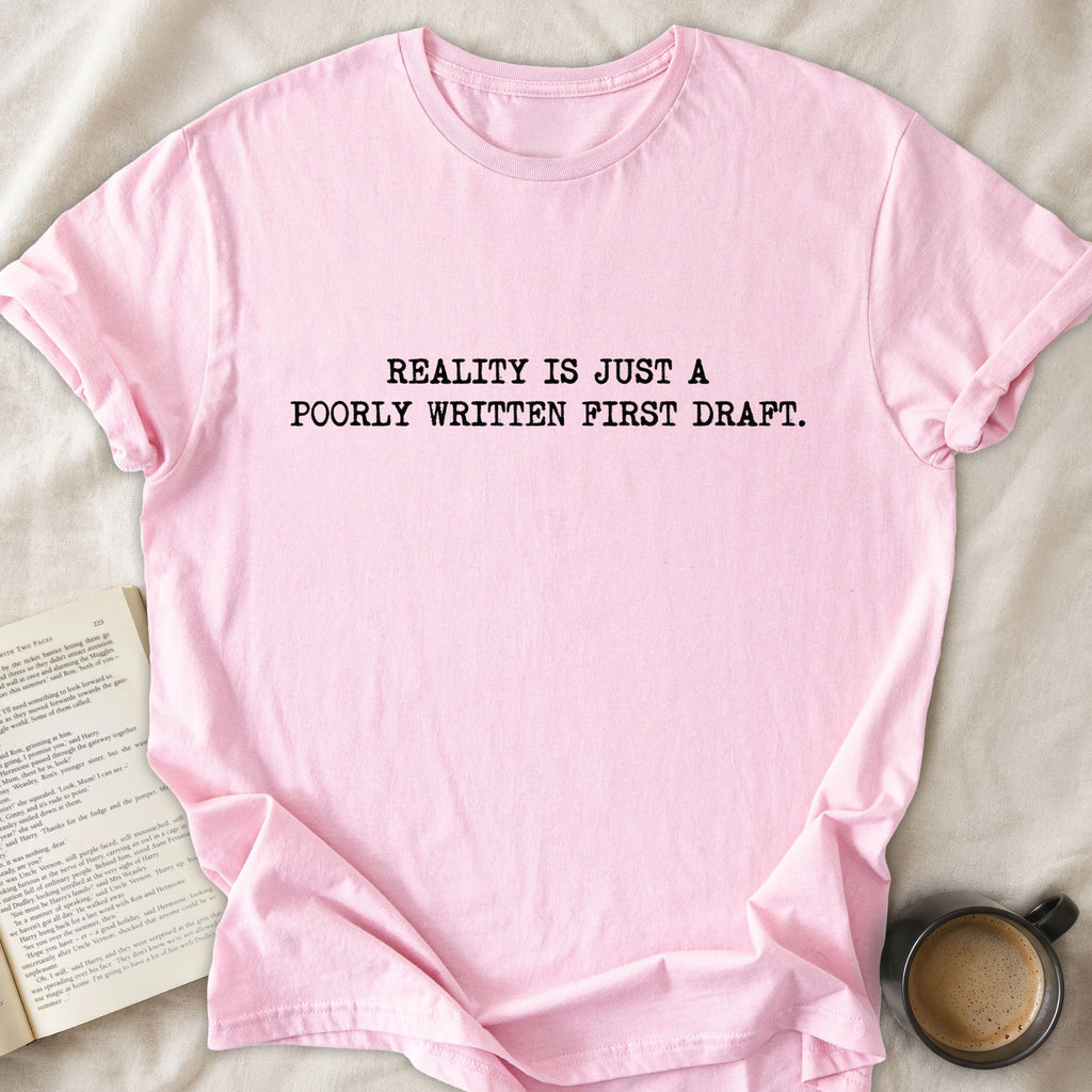Reality is A Poorly Written First Draft