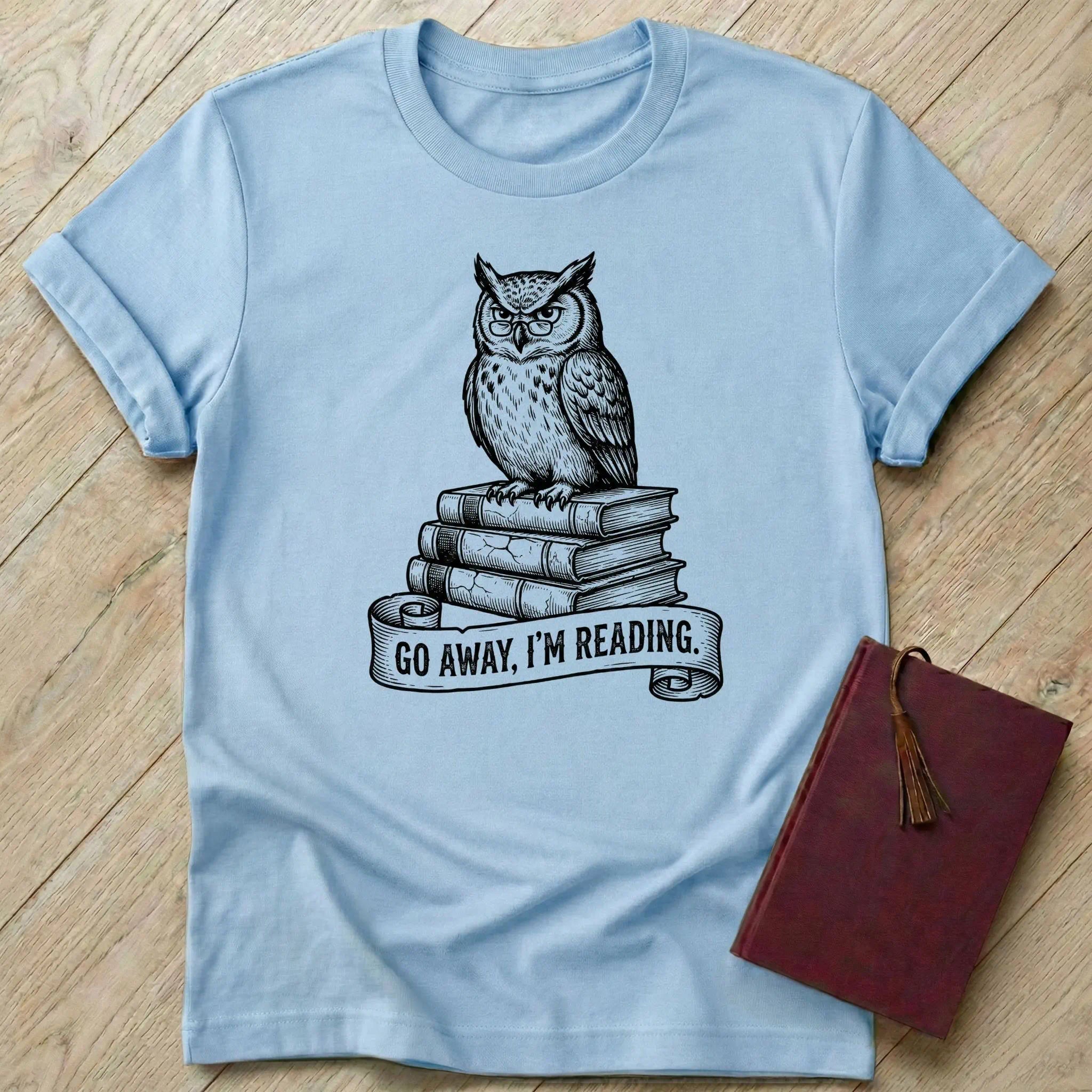Go Away I'm Reading T-Shirt