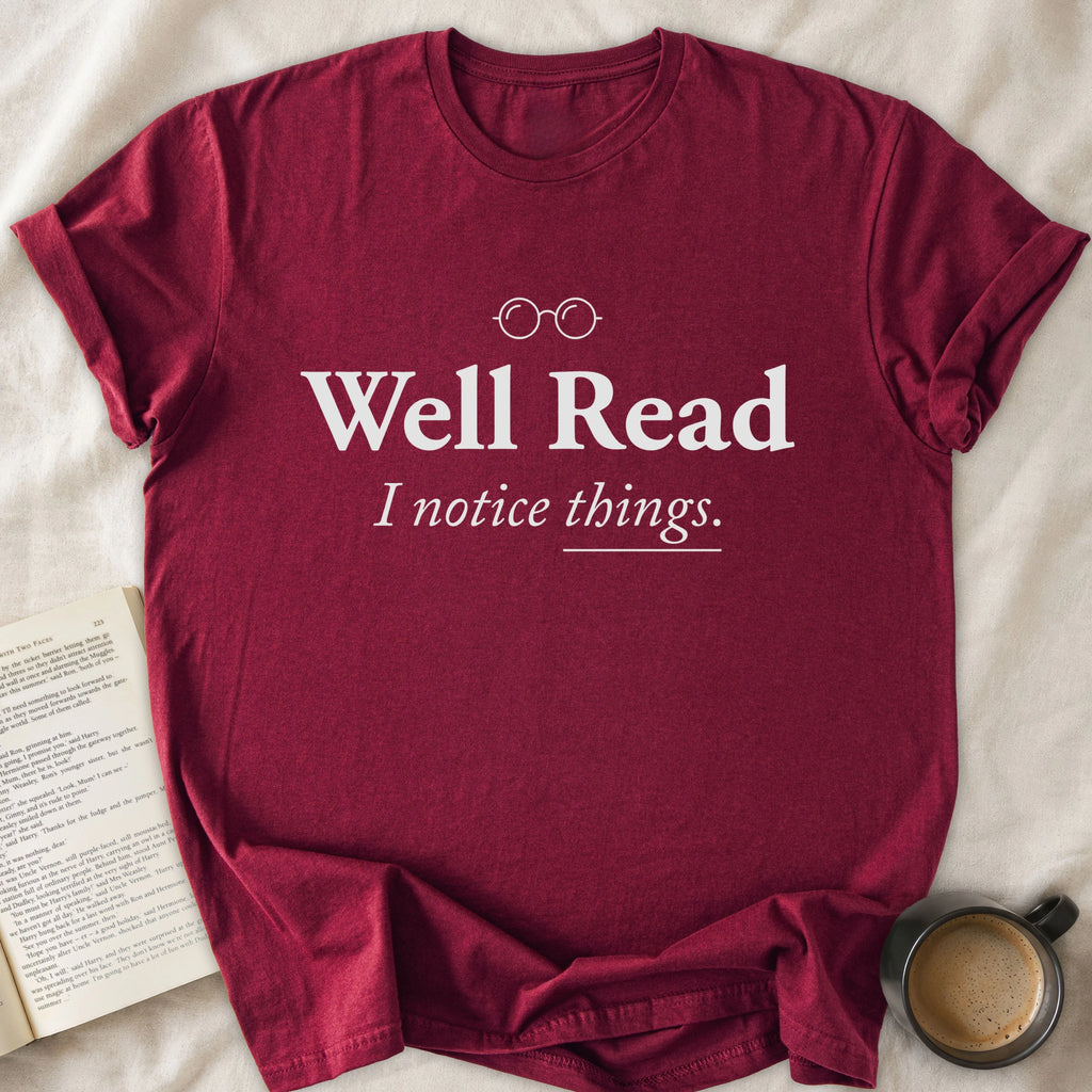 Well Read I Notice Things