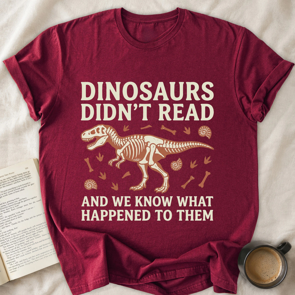 Dinosaurs Didn't Read