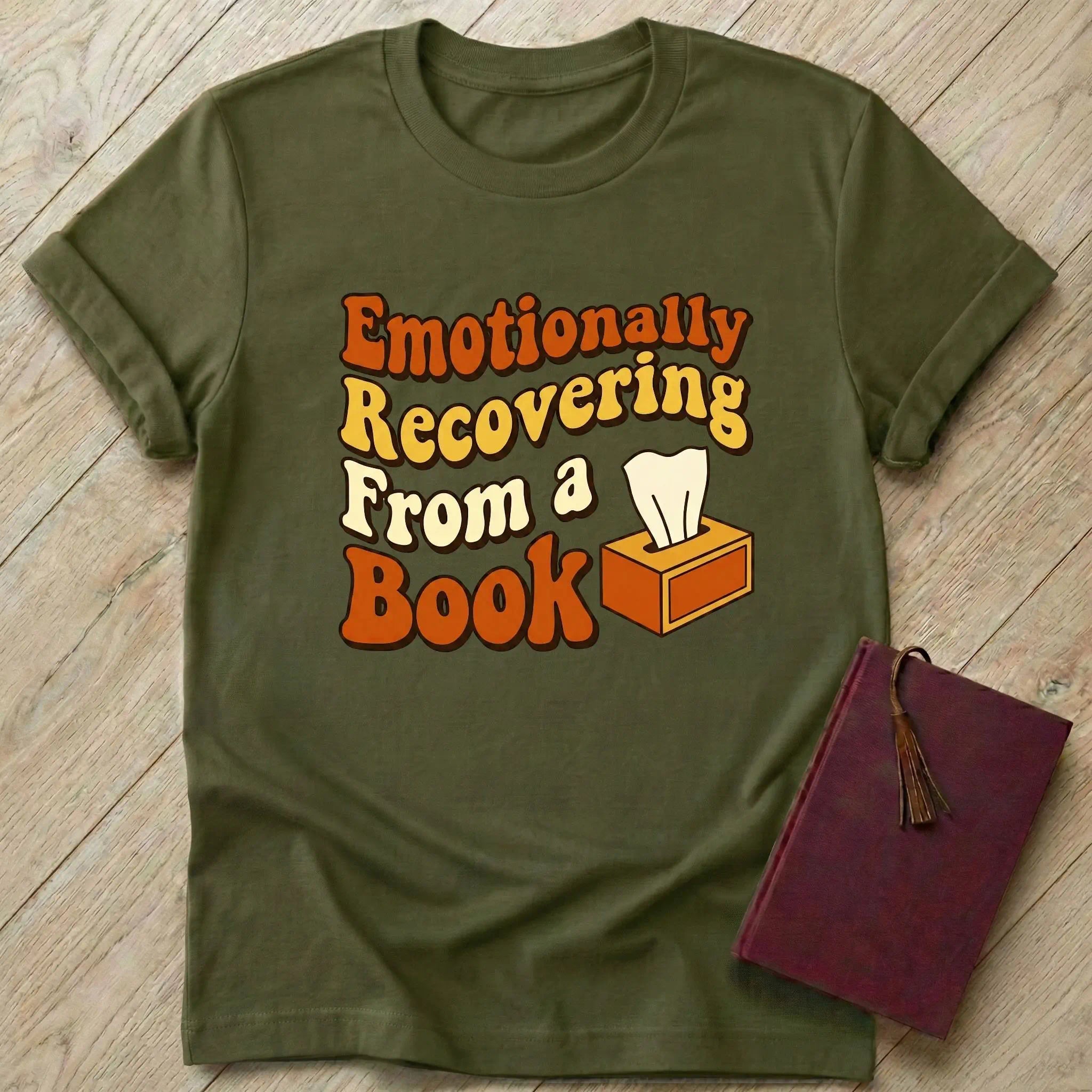 Emotionally Recovering from a Book T-Shirt