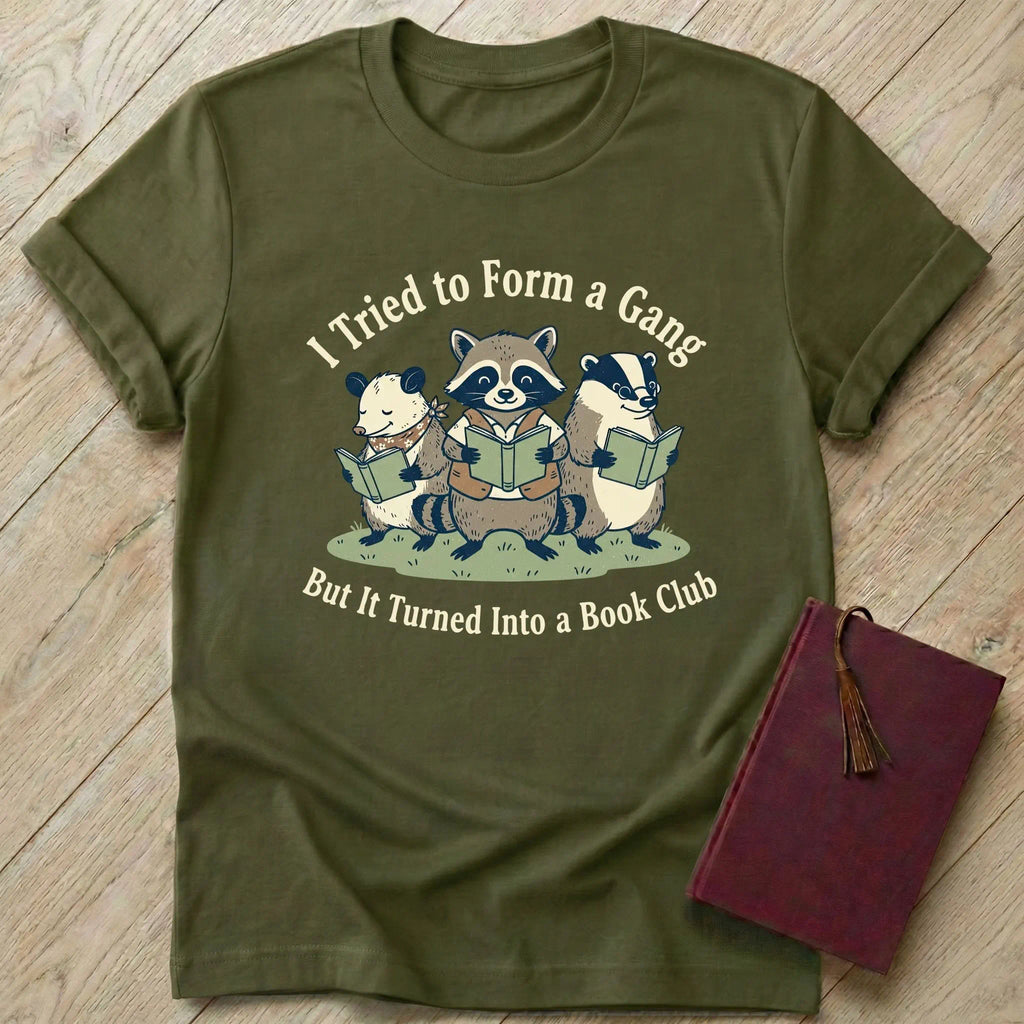 But It Turned Into a Book Club T-Shirt