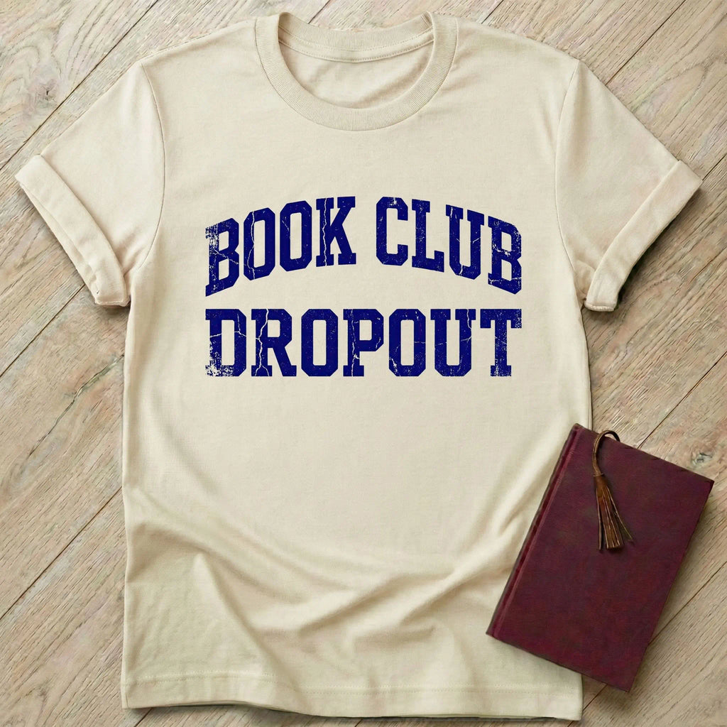 Book Club Dropout T-Shirt