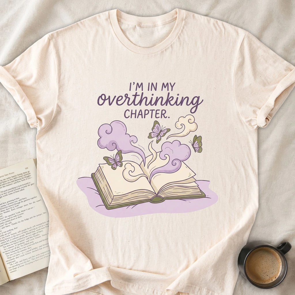 I'm in My Overthinking Chapter