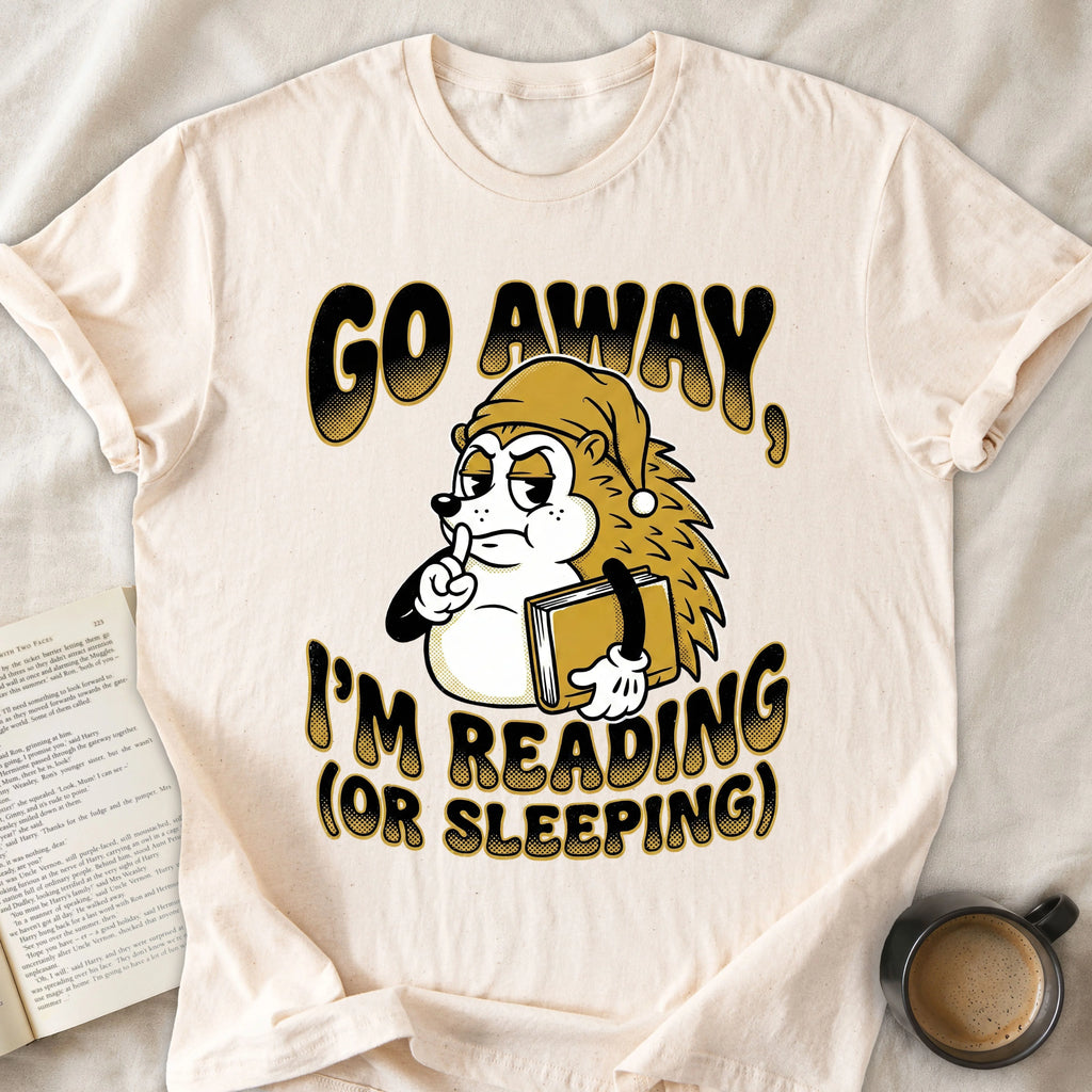 Go Away I'm Reading