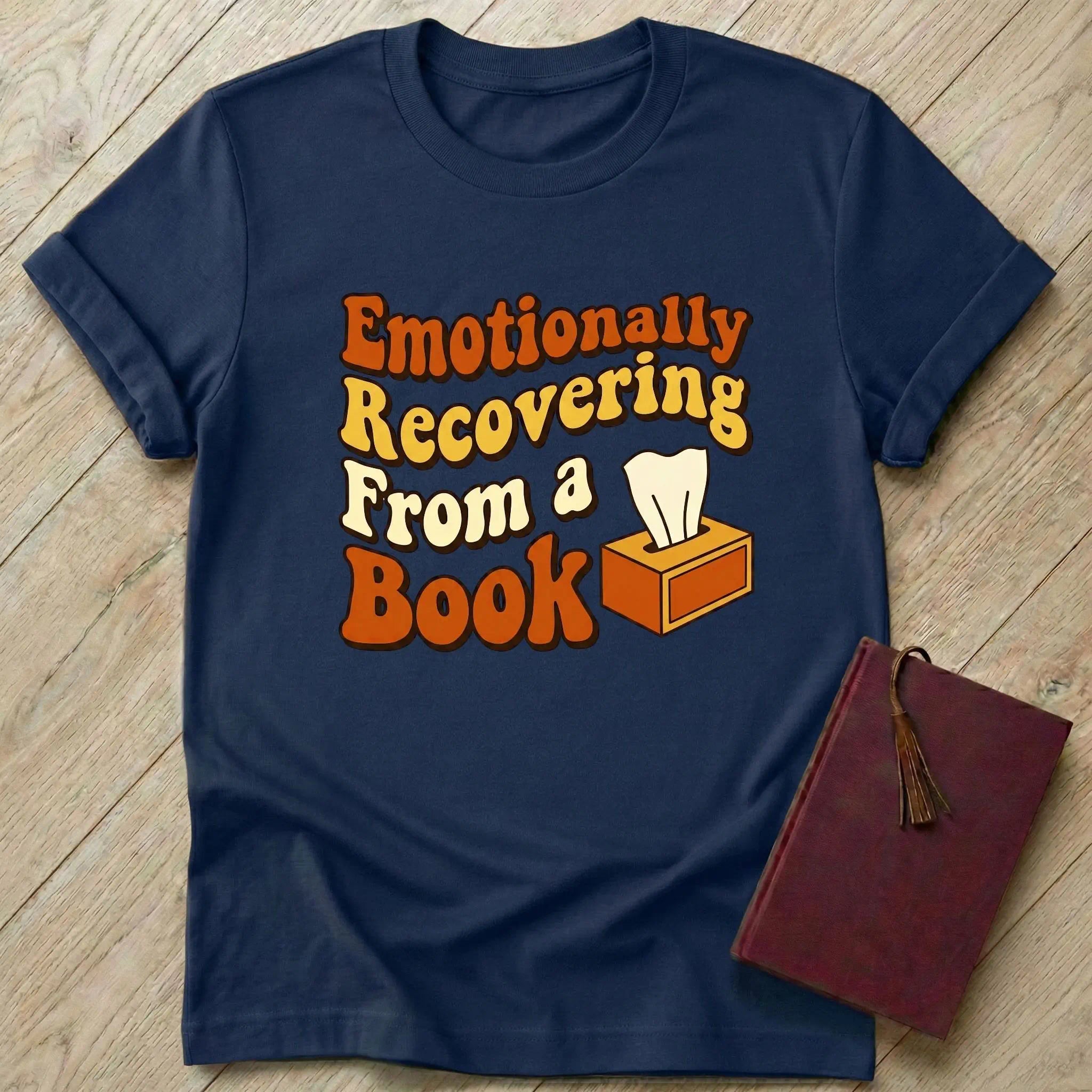 Emotionally Recovering from a Book T-Shirt
