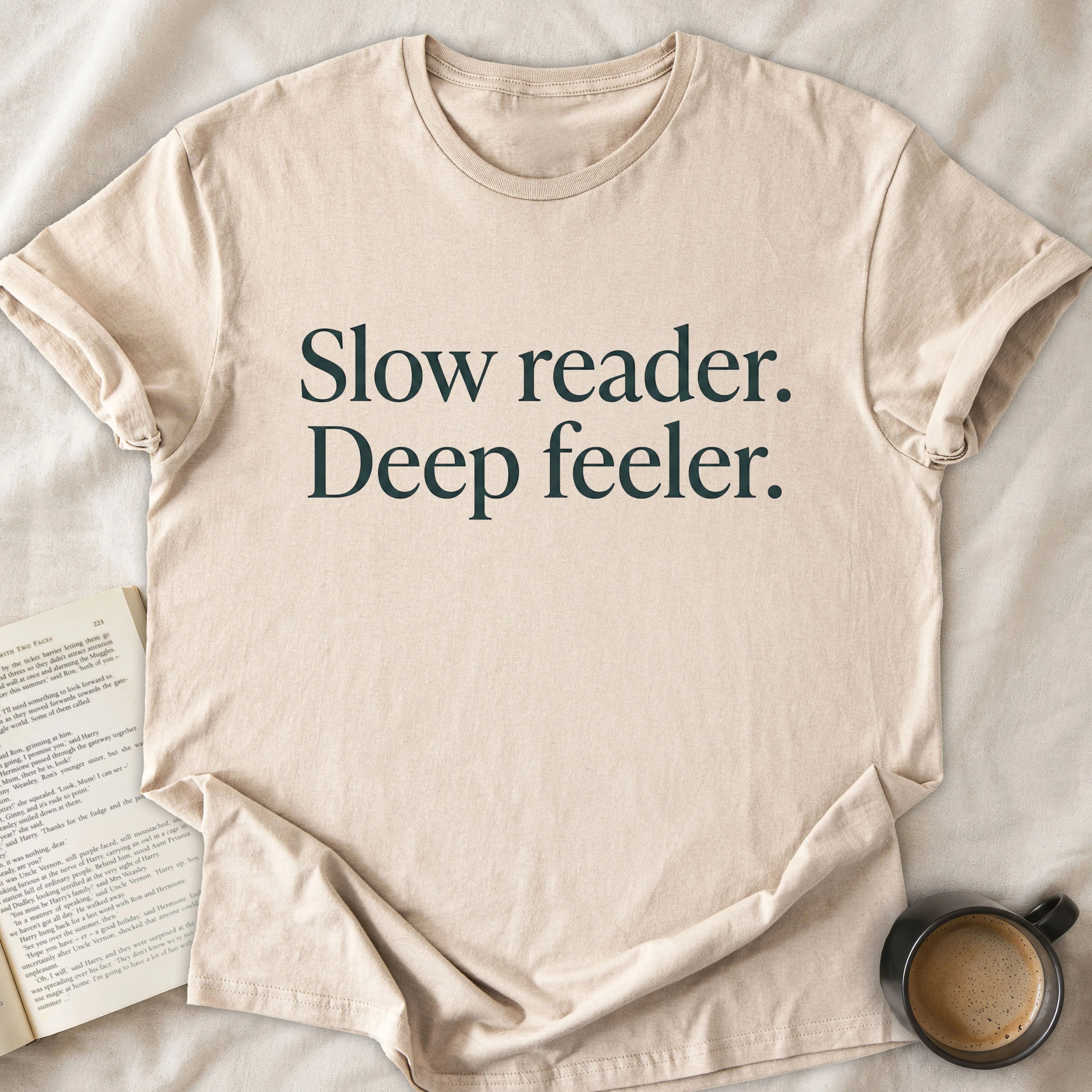 Slow Reader Deep Feeler