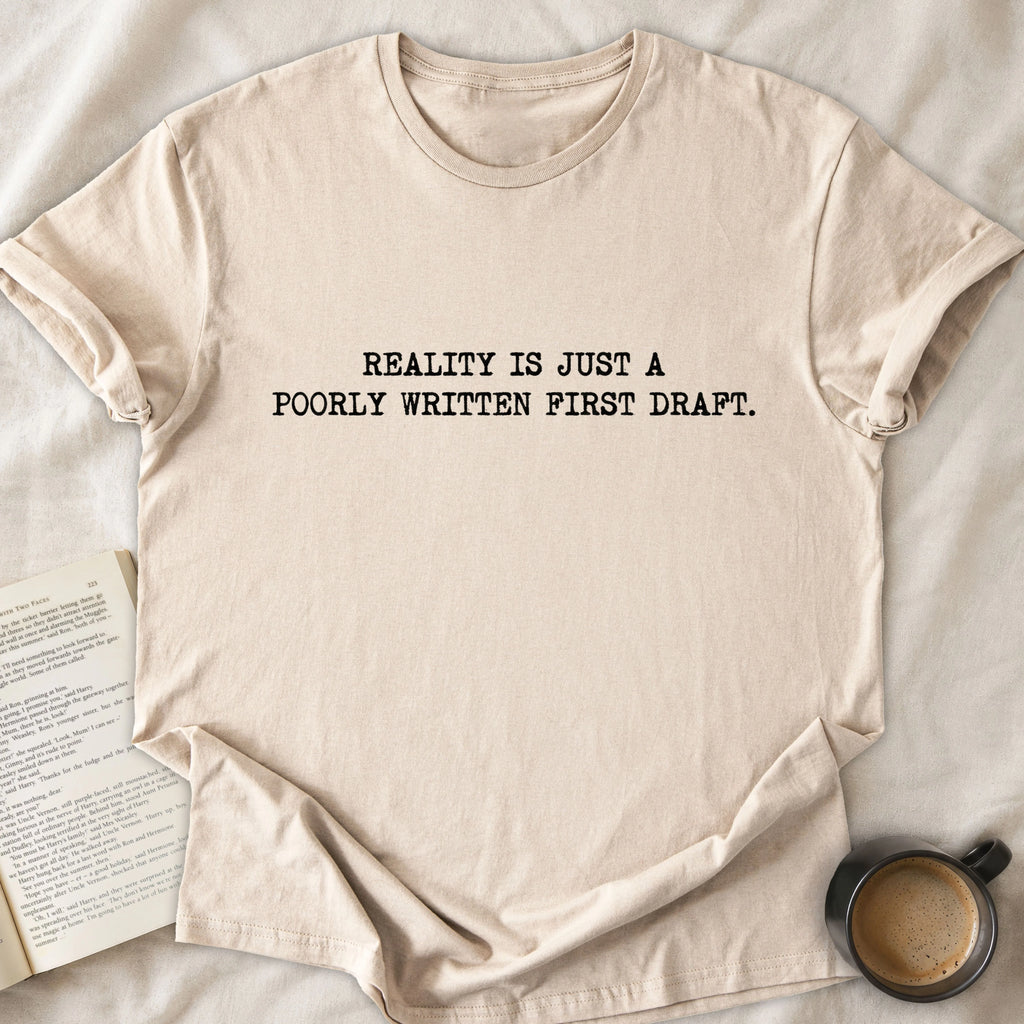 Reality is A Poorly Written First Draft