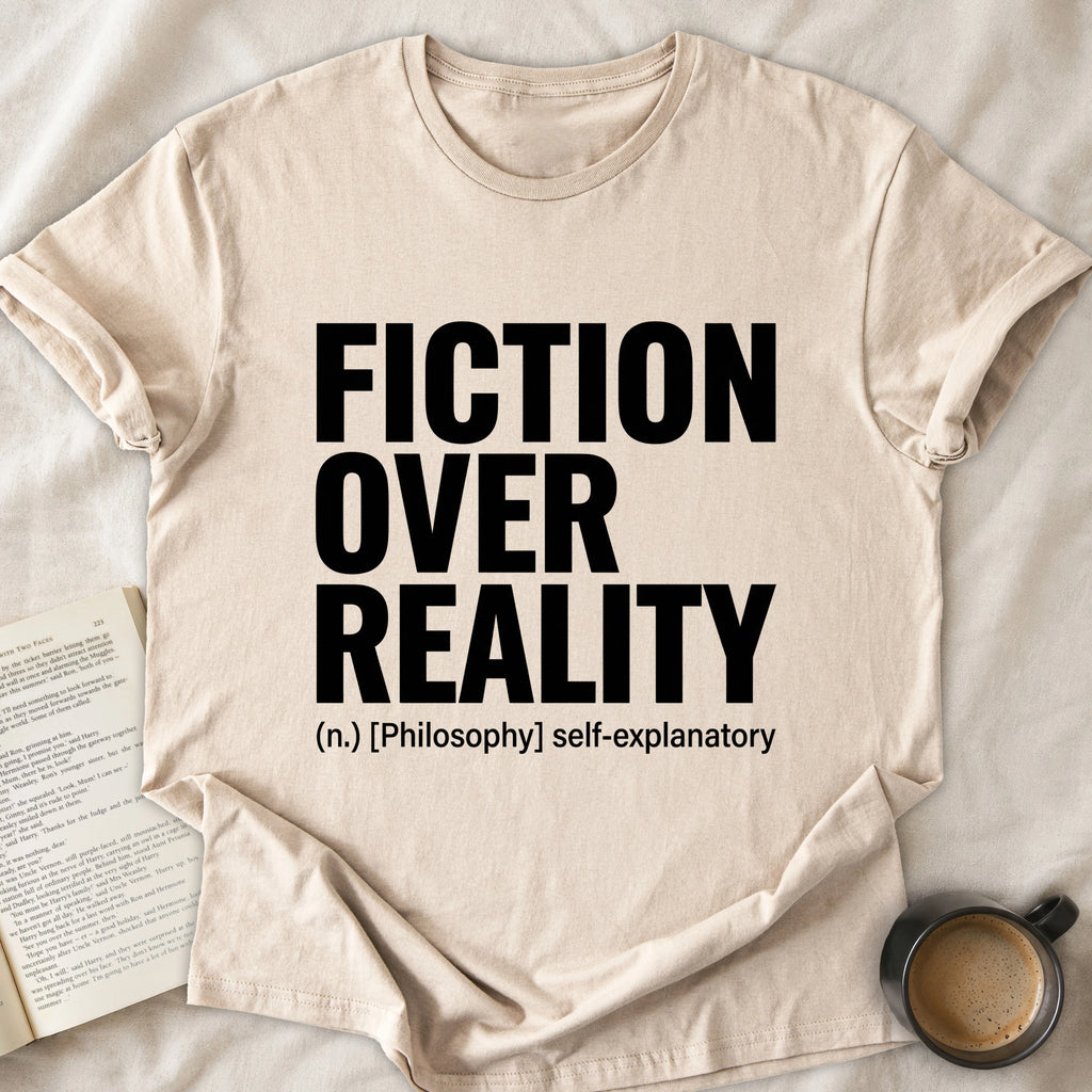 Fiction Over Reality