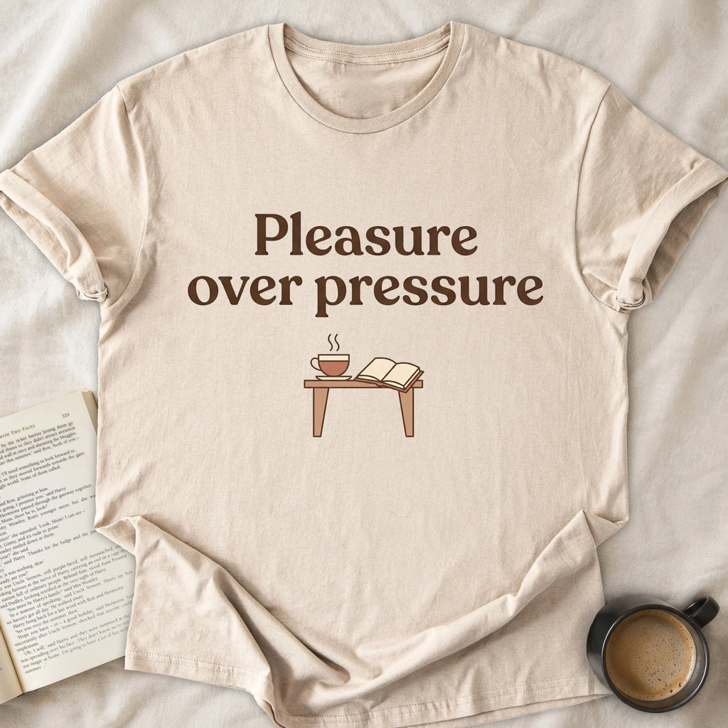 Pleasure over Pressure