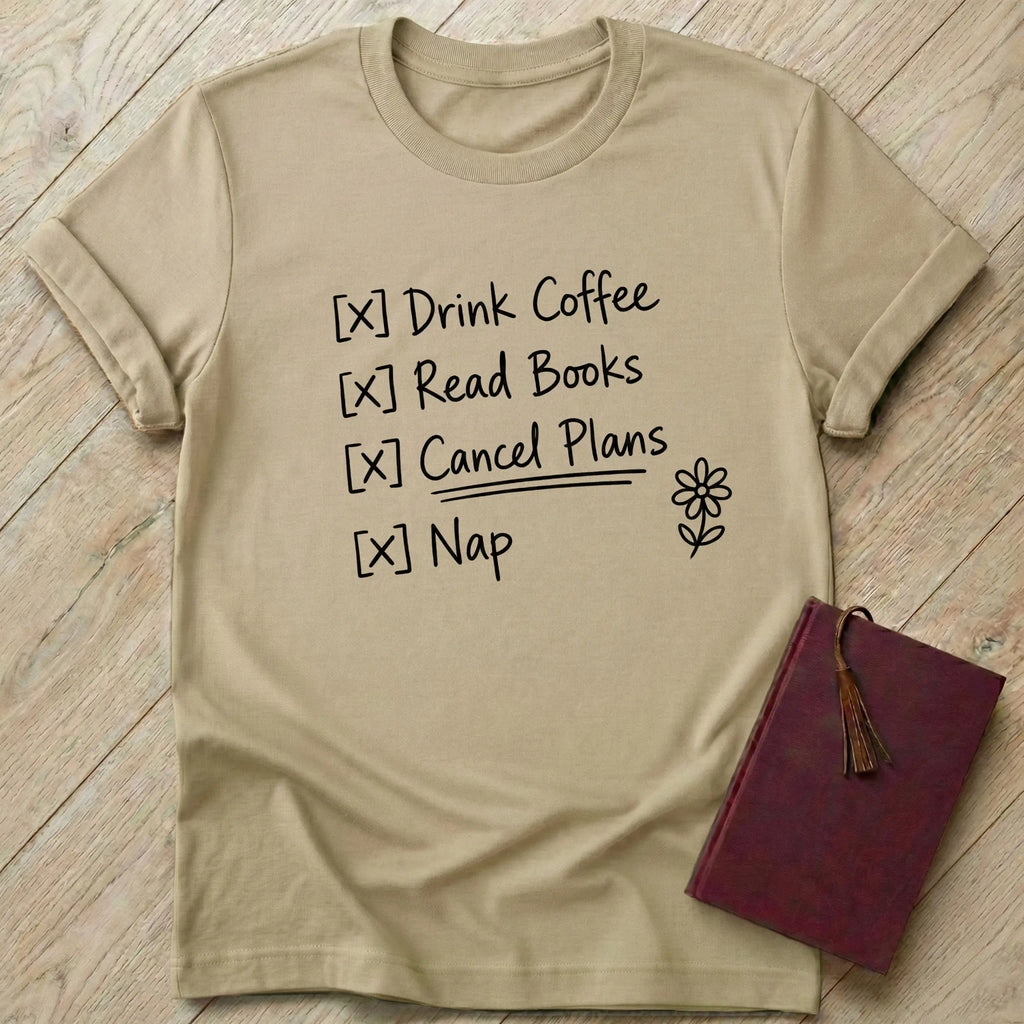 Cancel Plans T-Shirt