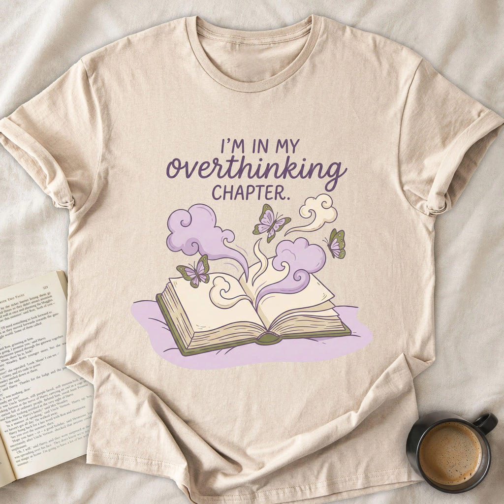 I'm in My Overthinking Chapter