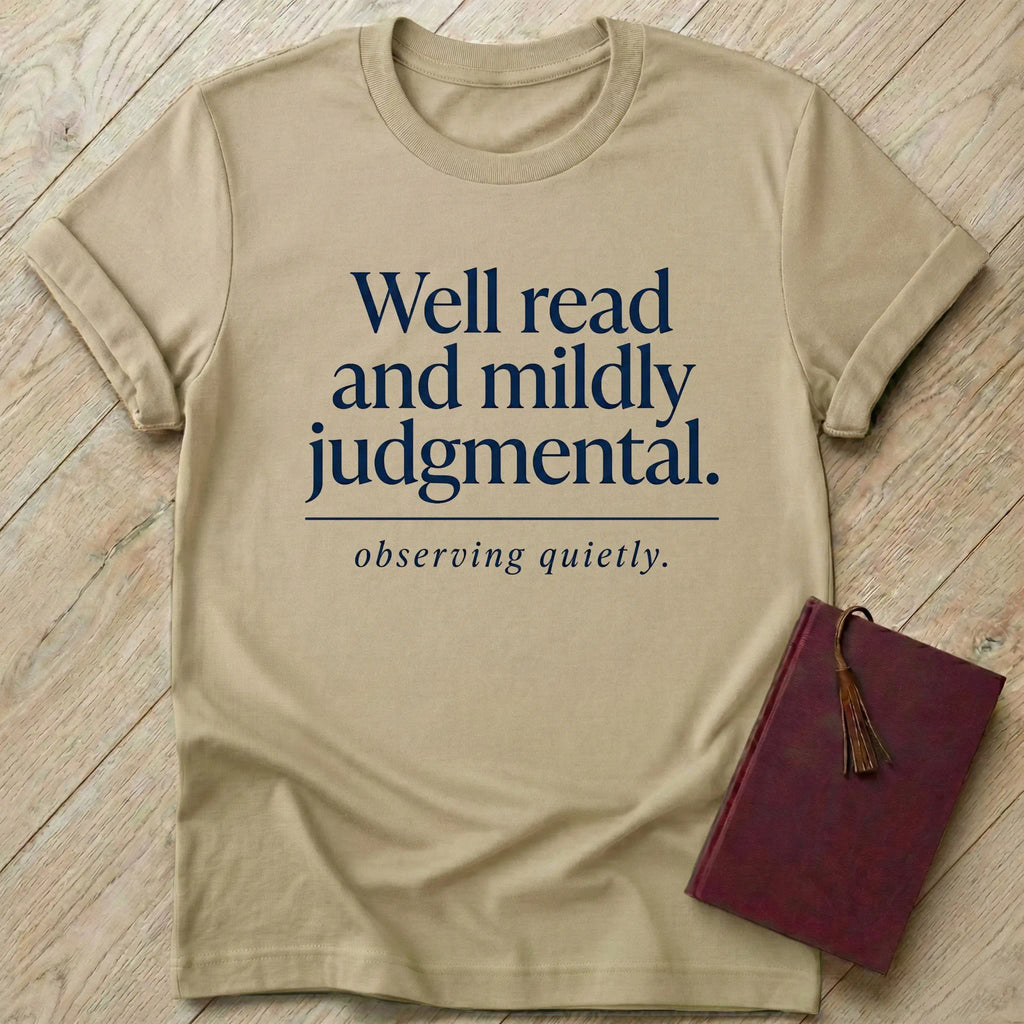 Well Read and Mildly Judgmental T-Shirt