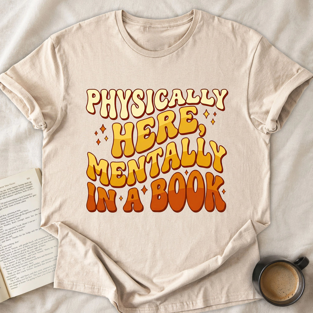 Physically Here Mentally in a Book