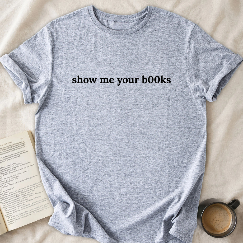 Show Me Your Books