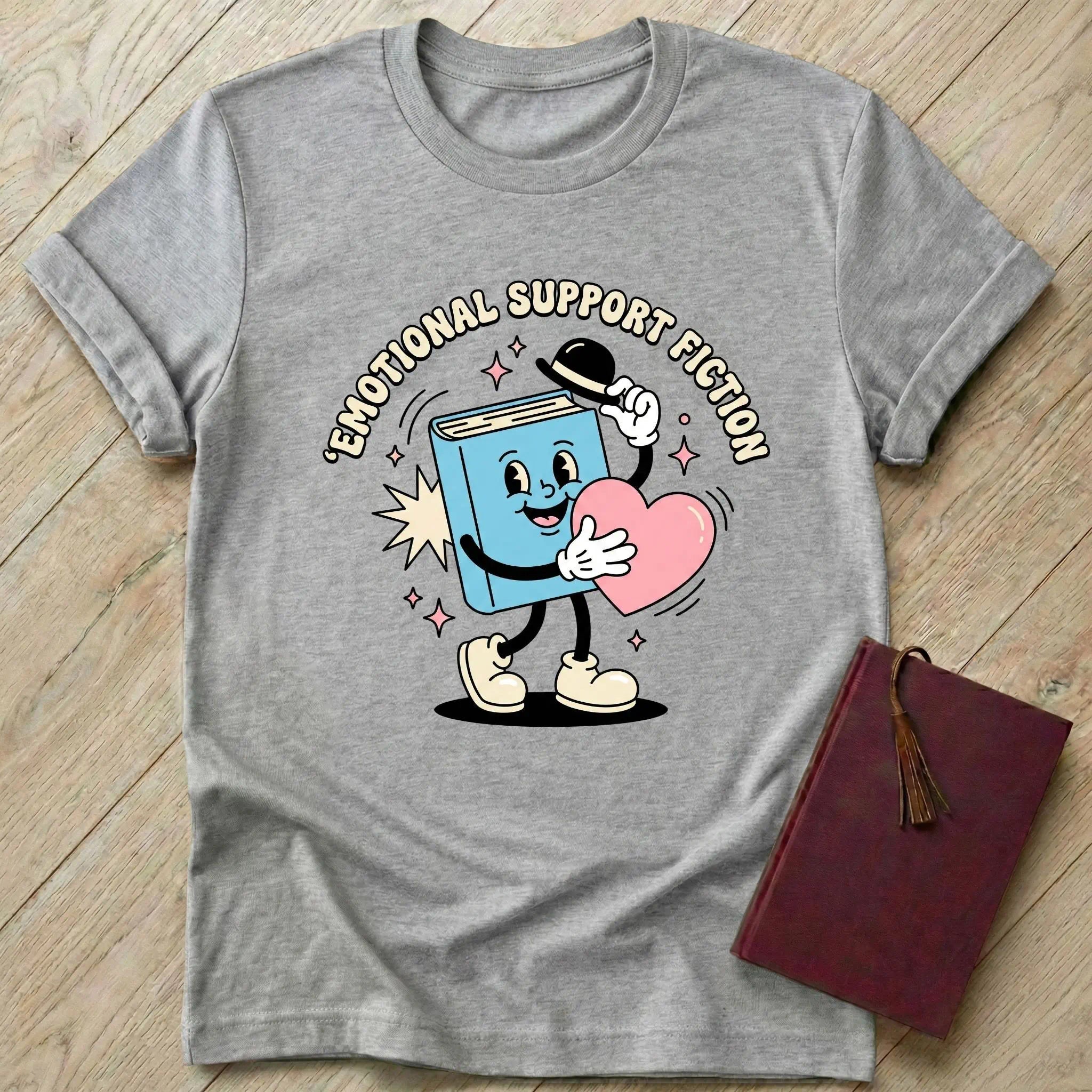 Emotional Support Fiction T-Shirt