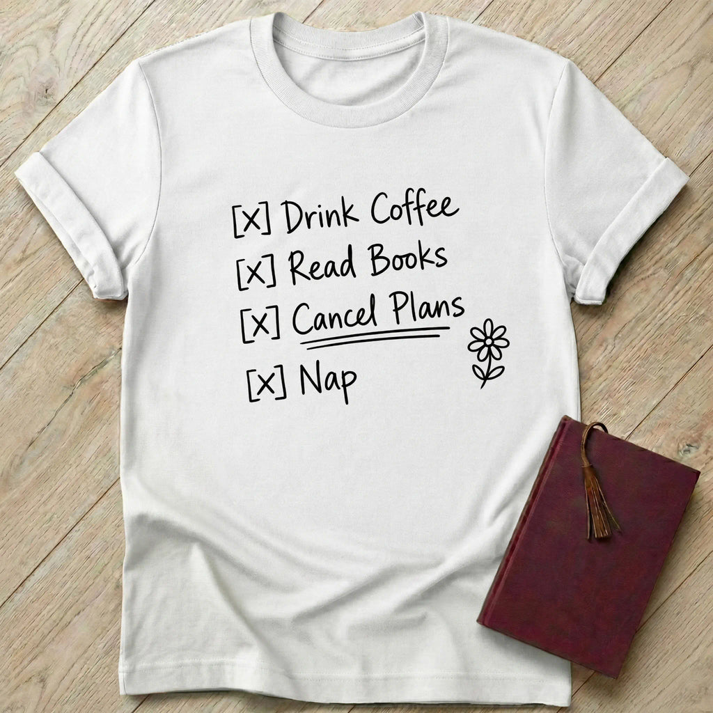 Cancel Plans T-Shirt